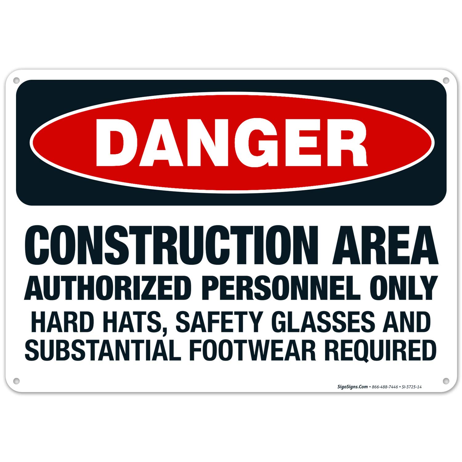 OSHA Danger Sign - Construction Area Authorized Personnel Only Safety Glasses Required - 10x14 Inches Rust-Free .040 Aluminum Safety Sign - Fade Resistant for Indoor/Outdoor Use - Made in USA - Perfect for Construction Sites, Warehouses & Hazardous Work Areas