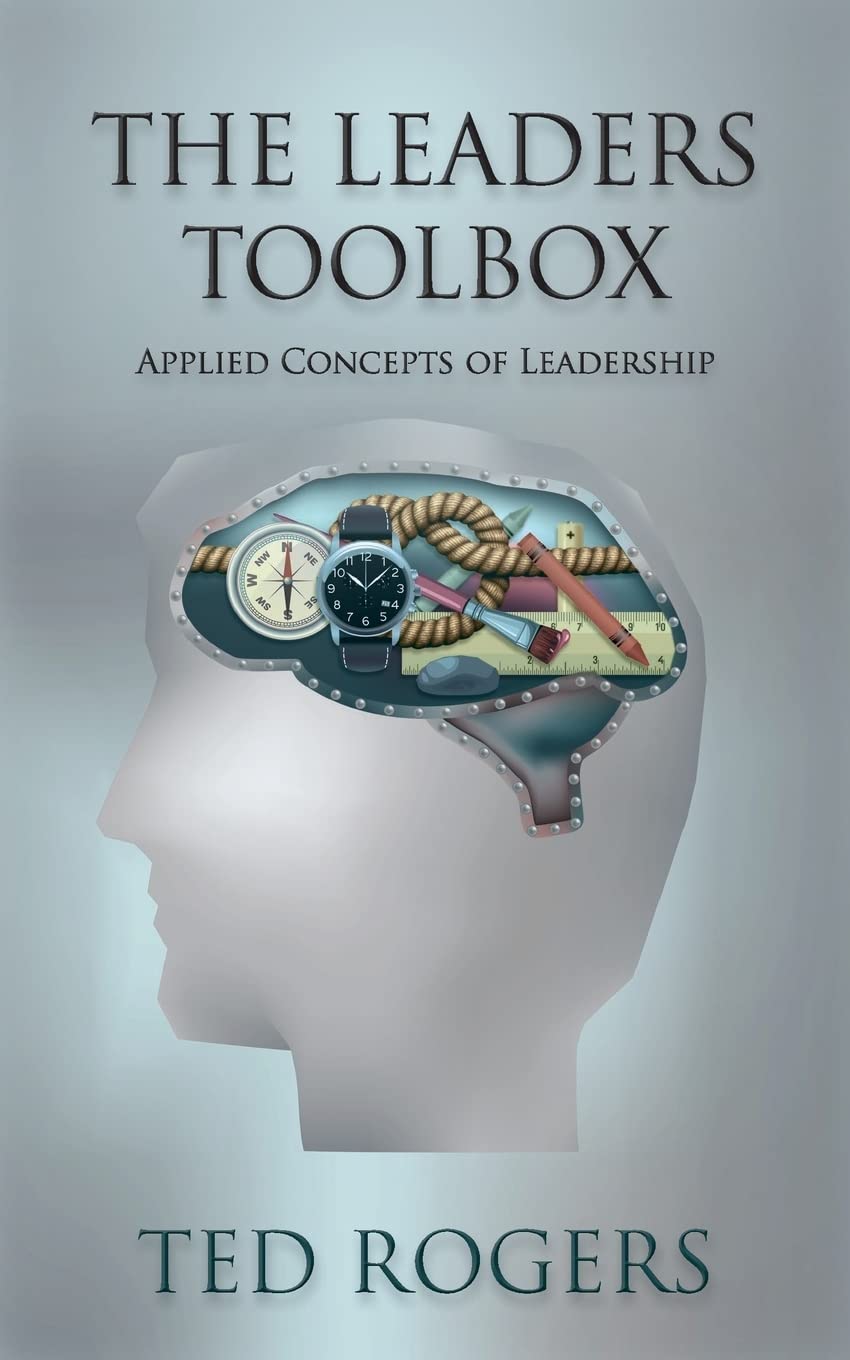 The Leader's Toolbox: Practical Leadership Concepts for Business Success | Essential Guide for Managers & Entrepreneurs | Improve Team Performance & Decision Making