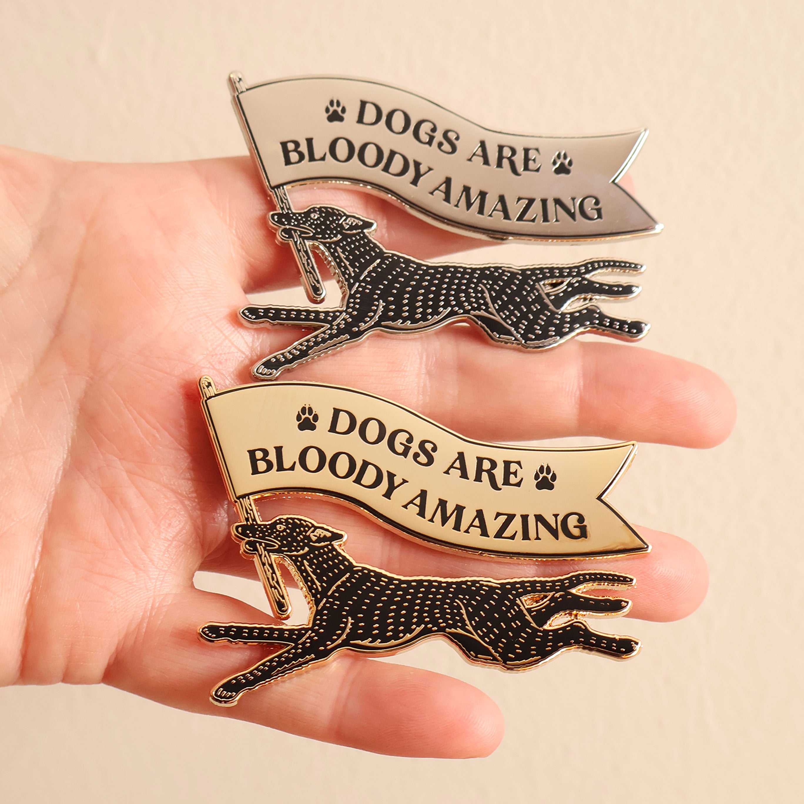 House of Hawks Dogs Are Bloody Amazing Enamel Pin Badge - Unique Collectible Lapel Pin for Dog Lovers, Gifts & Accessories - Perfect for Jackets, Backpacks & Hat Decorations