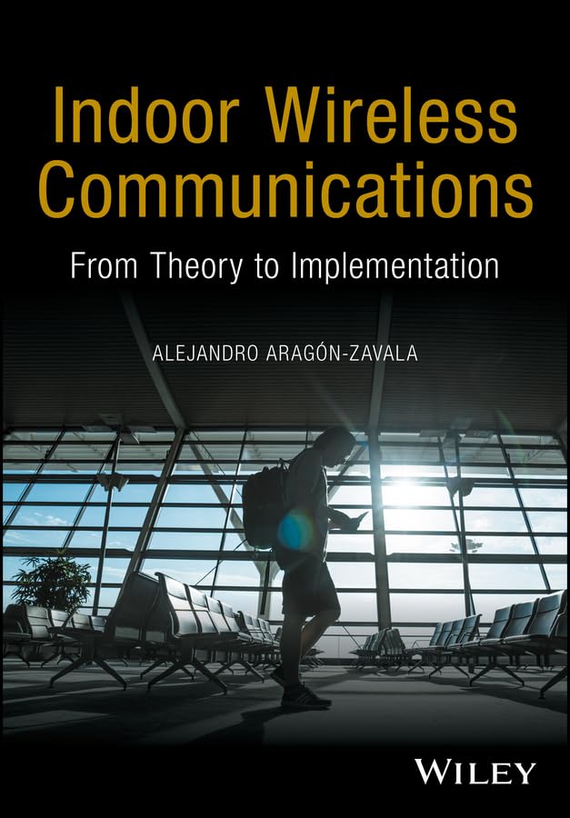 Indoor Wireless Communications: Theory to Implementation Guide for Smart Homes & Offices | Best for IoT Devices & Home Automation