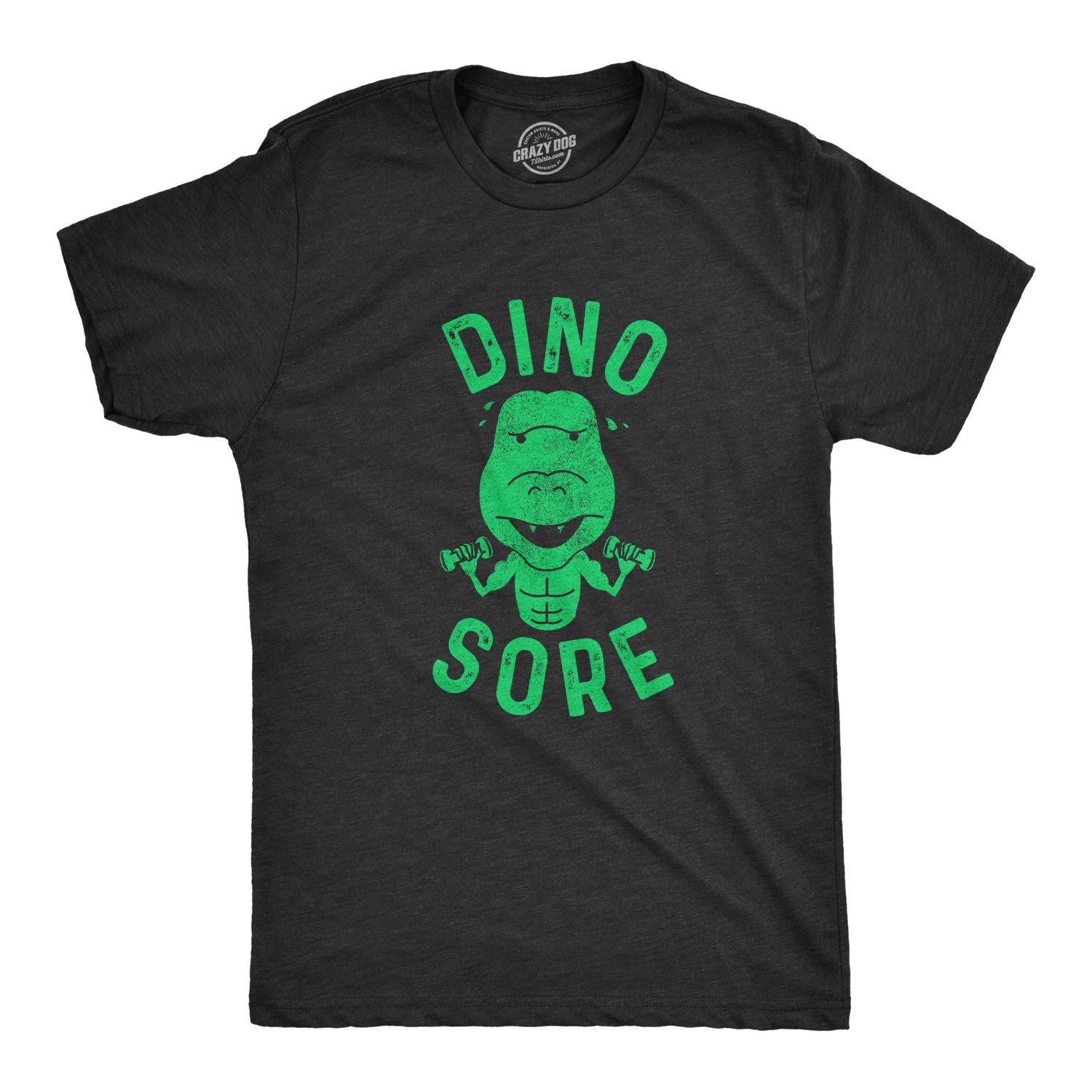 Funny Dinosaur T-Shirt for Men - Crazy Dog Dino Sore Graphic Tee - Gym Workout & Fitness Shirt - Perfect for Casual Wear, Workouts, and Dinosaur Lovers