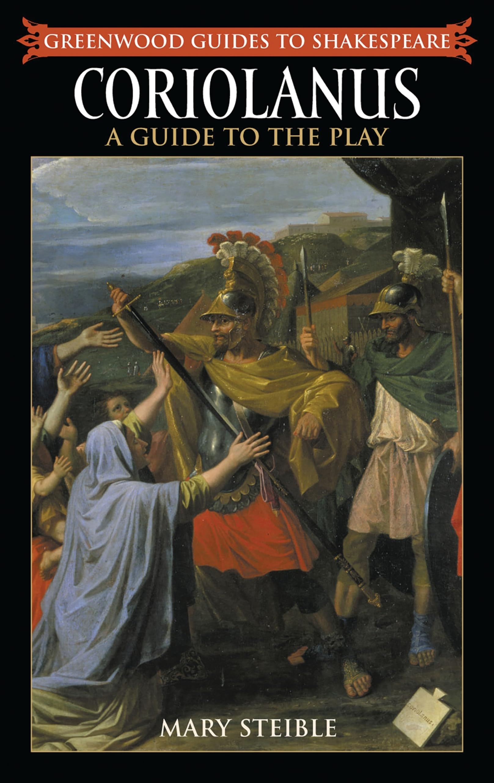 Coriolanus: A Comprehensive Guide to Shakespeare's Play - Analysis, Themes & Historical Context | Perfect for Students, Teachers & Literature Enthusiasts