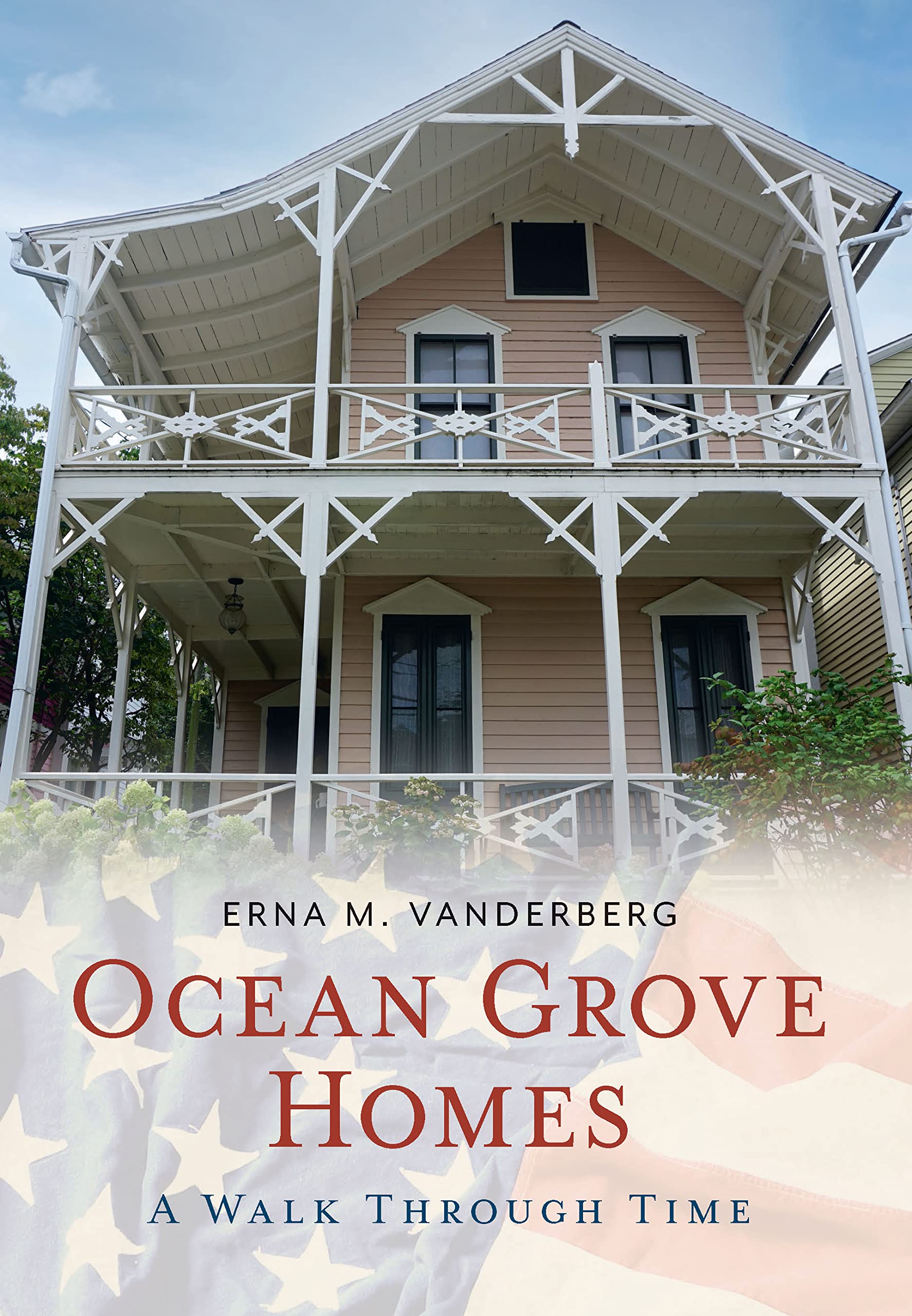 Ocean Grove Homes: A Walk Through Time - Explore America's Historic Walking Tour | Perfect for History Lovers & Travel Enthusiasts