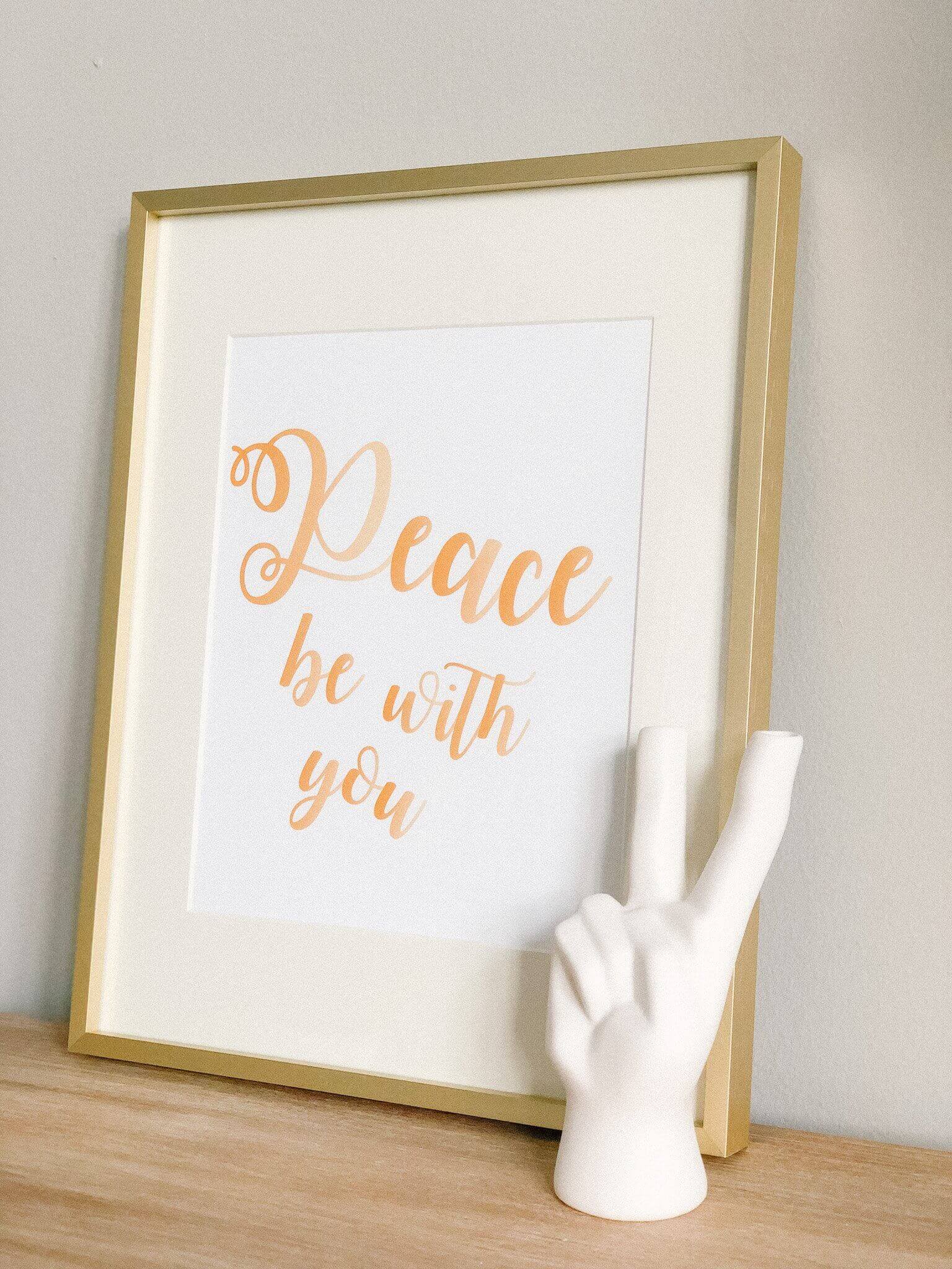 Peace Be With You Printable Wall Art - Inspirational Home Decor for Living Room, Bedroom & Office - Digital Download