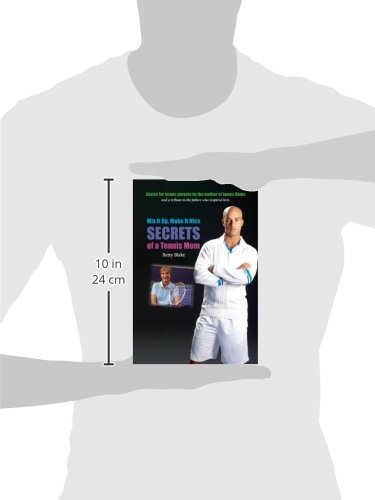 Mix It Up, Make It Nice: Tennis Mom's Guide to Success | Parenting Tips for Busy Moms | Perfect for Tennis Practice, School Runs & Family Time