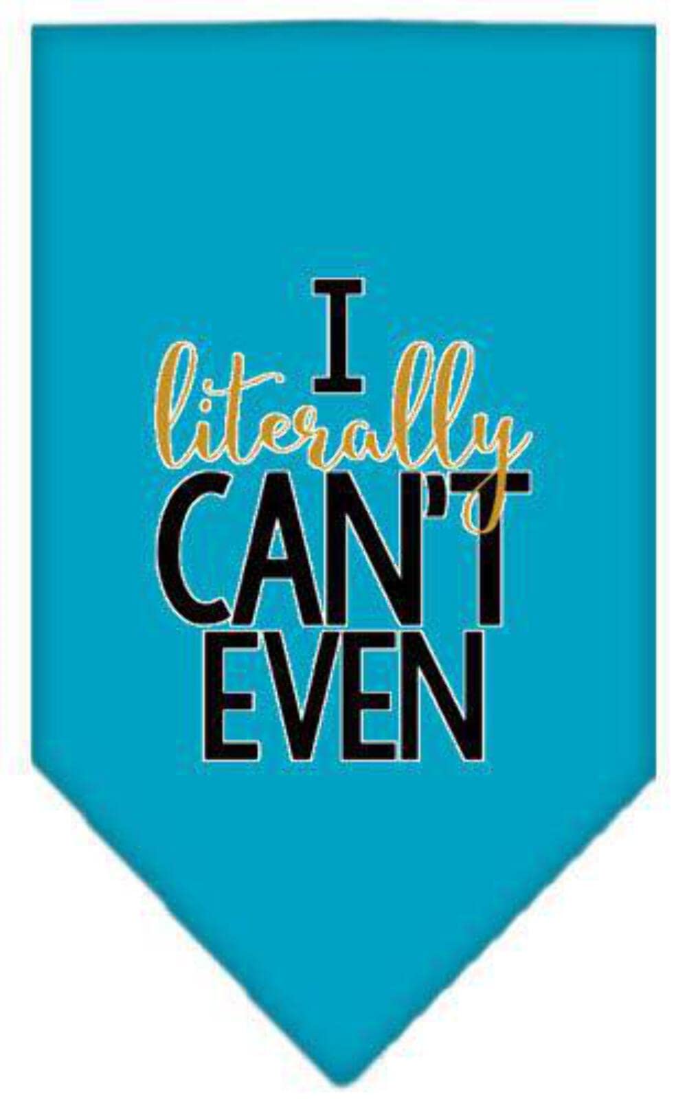 Funny Pet Bandana for Dogs - 'I Literally Can't Even' Screen Printed Design - Black Small Dog Bandana - Perfect for Pet Parties, Halloween Costumes & Instagram Photos