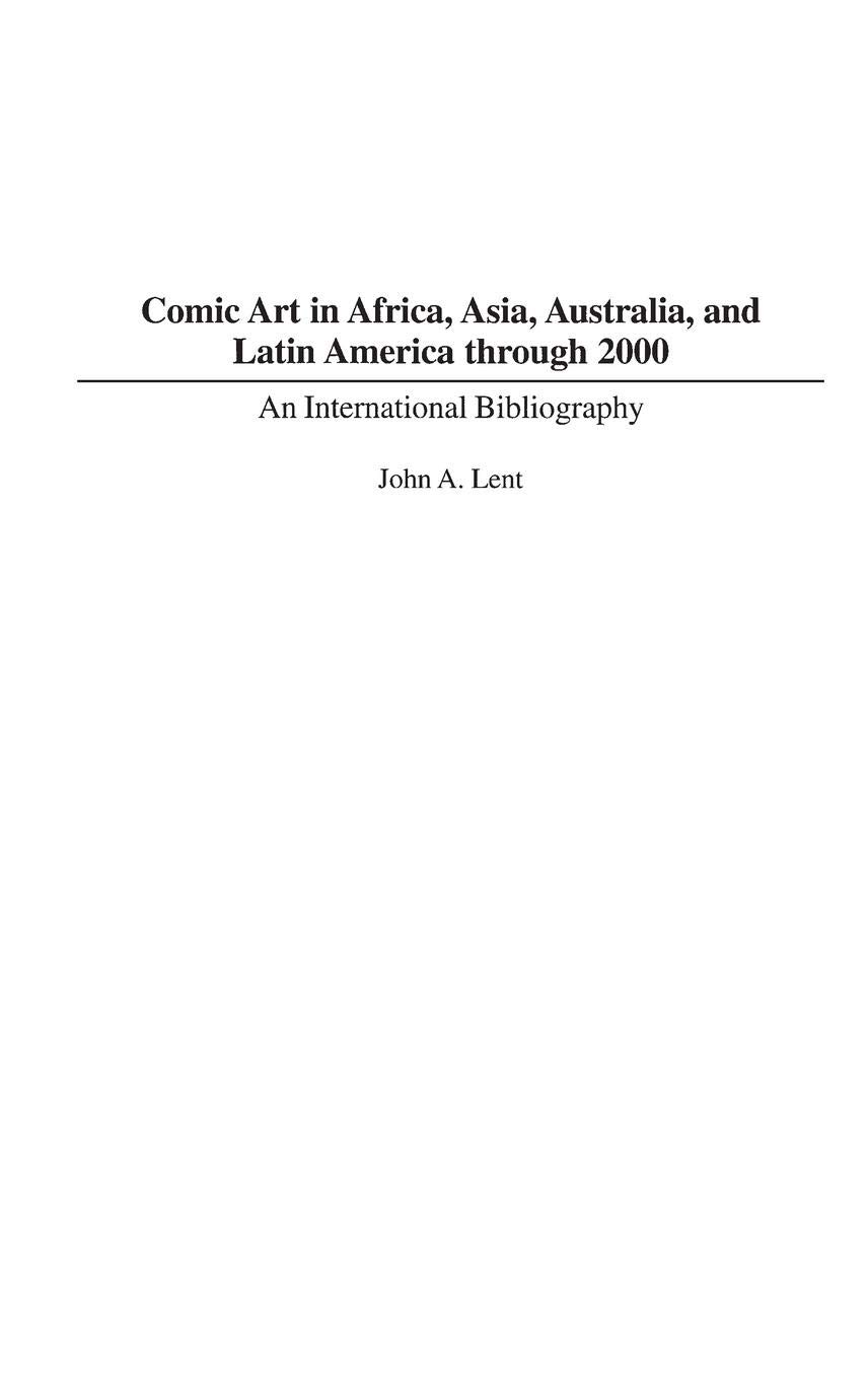 Comic Art in Africa, Asia, Australia & Latin America: International Bibliography 2000 | Popular Culture Reference for Researchers & Collectors | Perfect for Academic Studies & Art Collections