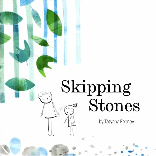 Signed Skipping Stones Book by Tatyana Feeney - Children's Picture Book for Outdoor Play & Nature Exploration