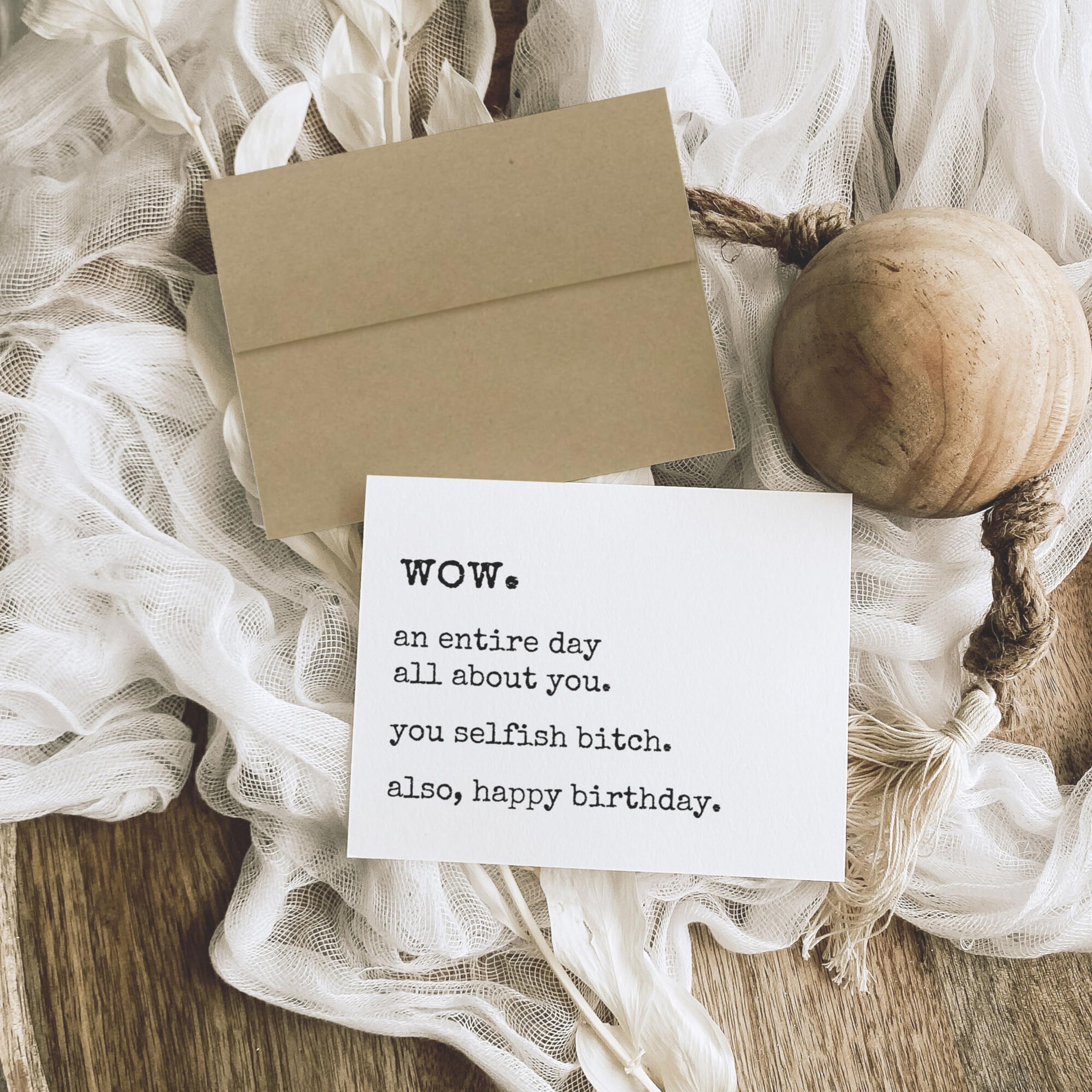 Funny Birthday Card for Women - Selfish Bitch Sarcastic Humor Card | Adult Joke Birthday Greeting for Best Friend, Sister & Coworker | Perfect for Office Gifts, Girls Night & Birthday Parties