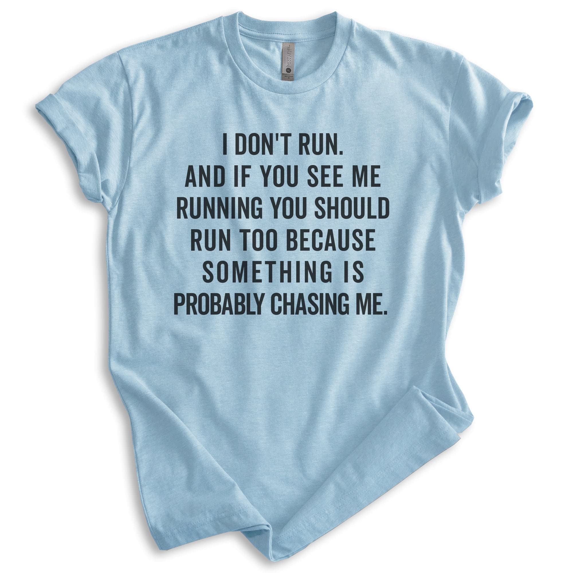 EVERTREE CLOTHING Funny I Don't Run T-Shirt - Unisex Workout Shirt for Men & Women - Comfortable Running & Exercise Tee - Perfect for Gym, Jogging & Casual Wear