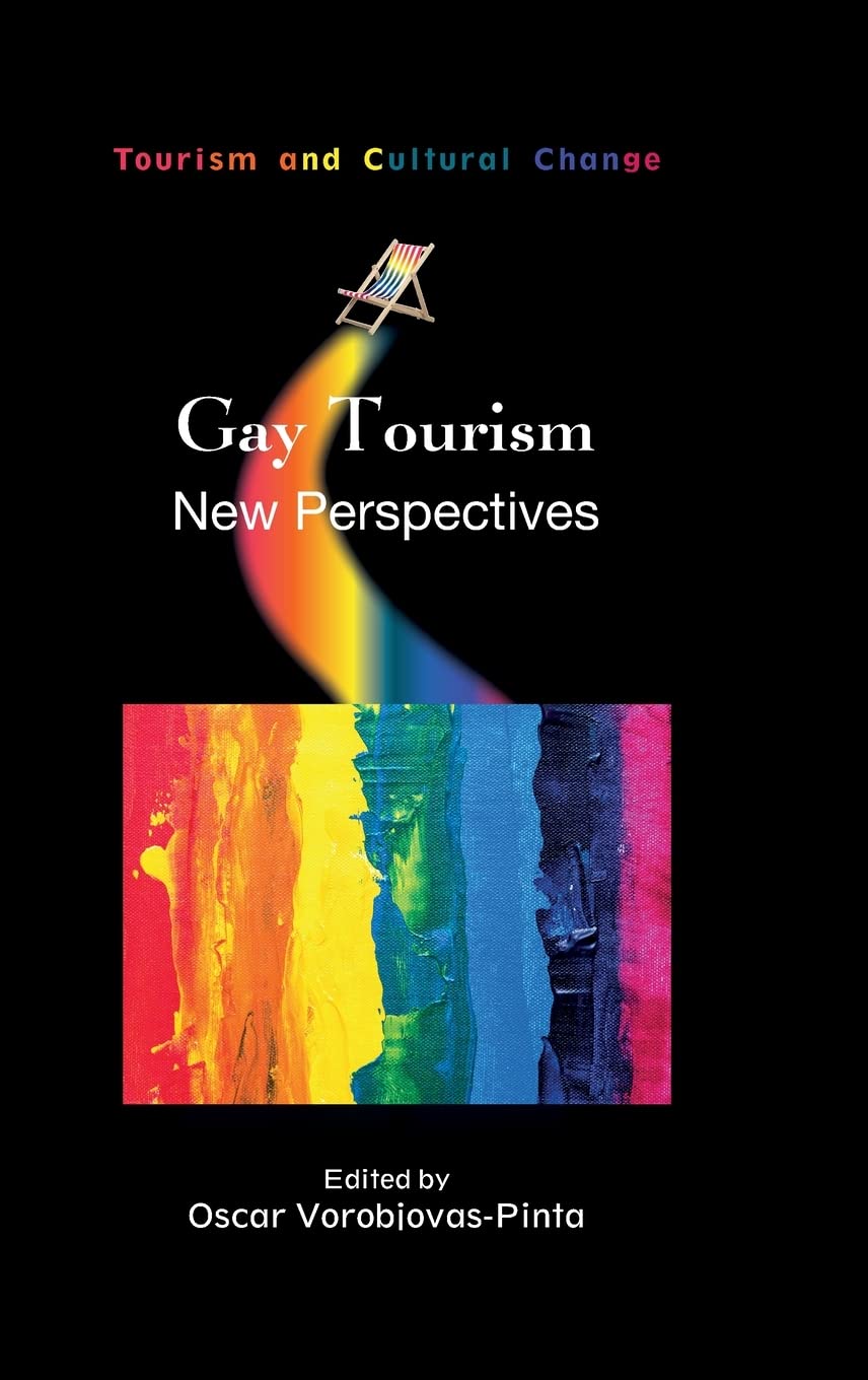 Gay Tourism: New Perspectives - LGBTQ+ Travel Guide & Cultural Insights (Tourism and Cultural Change Series) | Perfect for Pride Trips & Inclusive Vacations