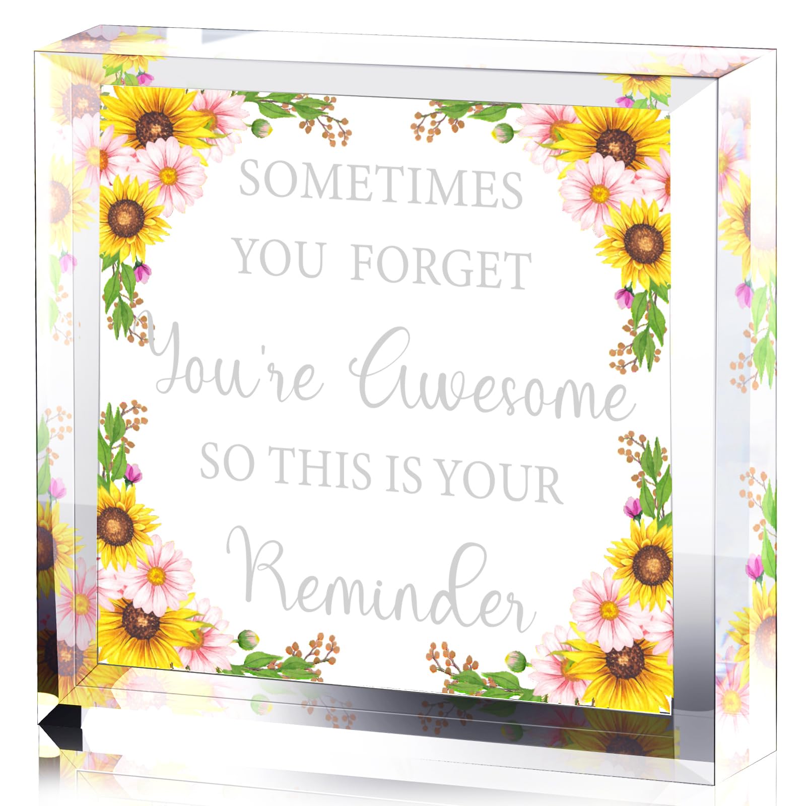 Chunful Inspirational Appreciation Gifts - Sometimes You Forget You're Awesome Acrylic Plaque for Coworkers, Mother, Women & Friends - Perfect Thank You Gift for Birthday, New Year & Office Appreciation - Sunflower Design for Home & Office Decor