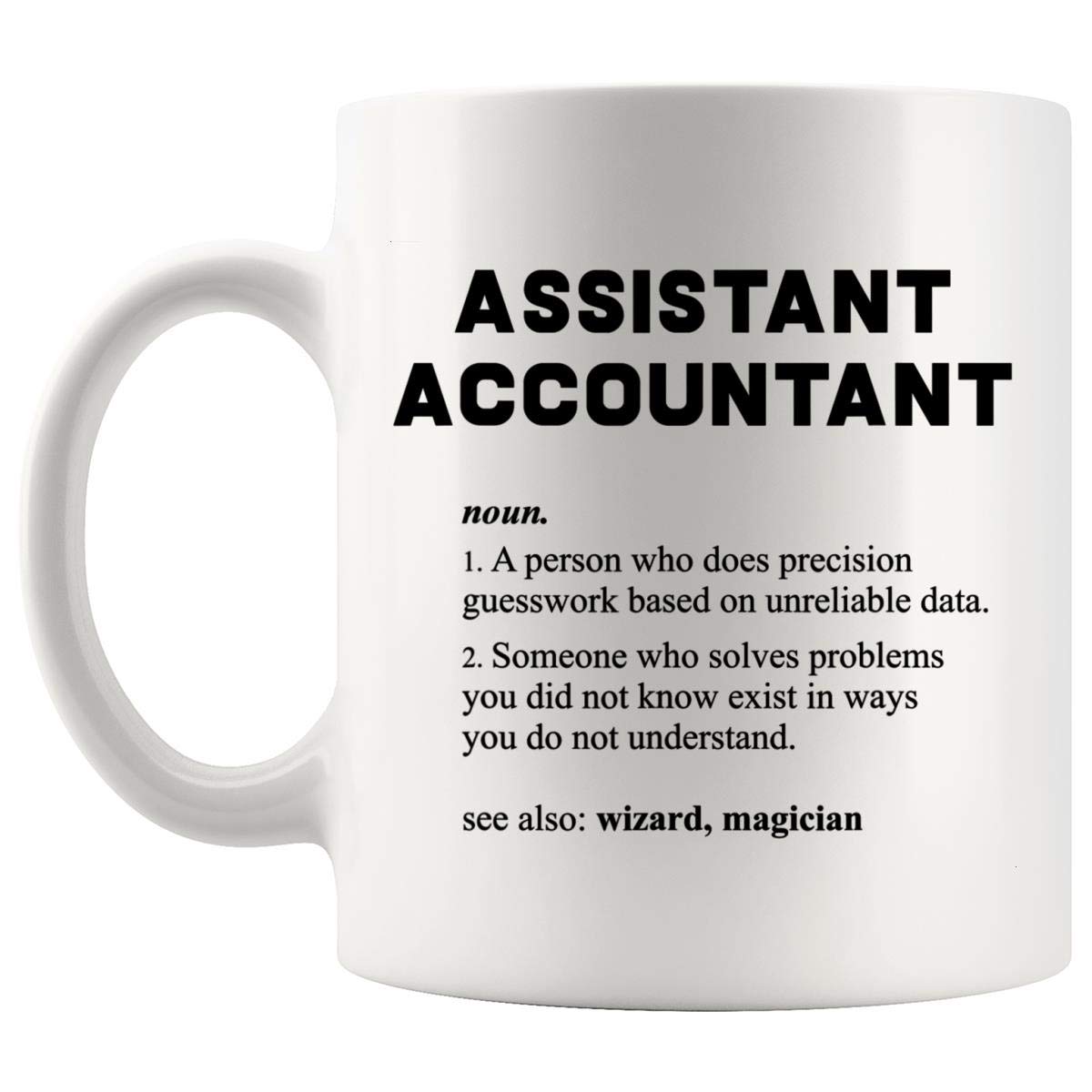 Funny Accounting Mug - Assistant Accountant Dictionary Definition Coffee Cup - Perfect Gift for Accountants & Bookkeepers - Great for Office Humor, Tax Season & CPA Appreciation