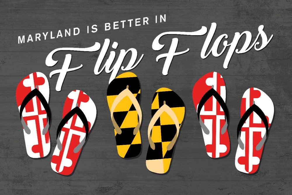 Maryland is Better in Flip Flops - Dark Grey 87006 - 24x36 Signed Art Print - Coastal Wall Decor for Beach House, Living Room & Office