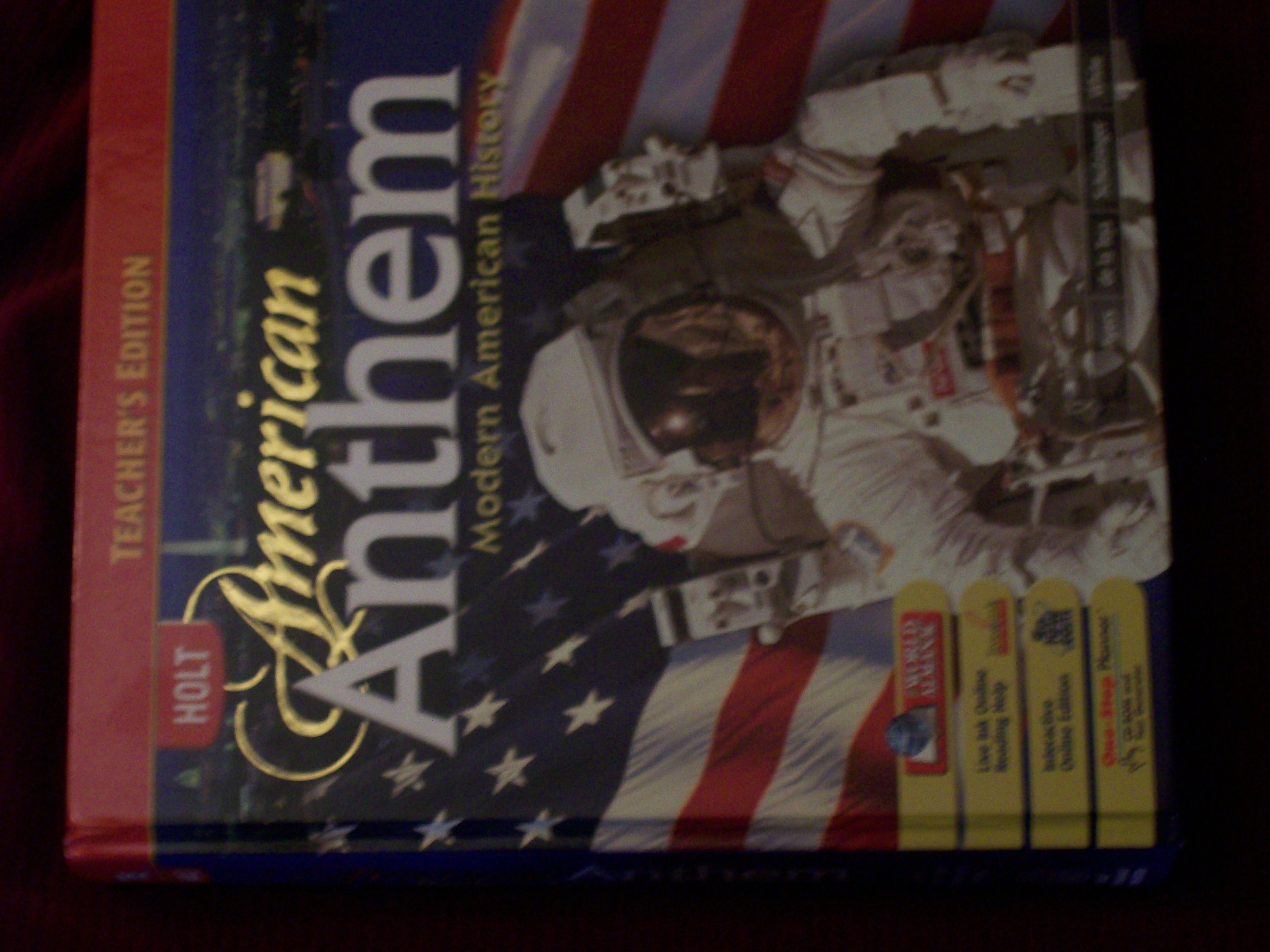 Holt American Anthem: Modern American History Teacher's Edition Textbook - Perfect for High School US History Classes & Homeschool Curriculum