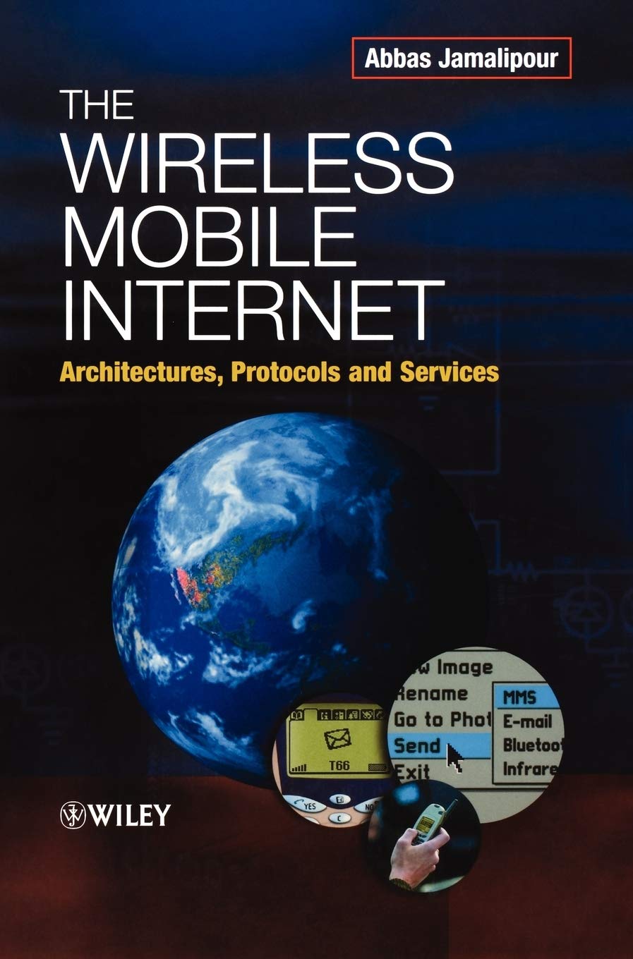 Wireless Mobile Internet: Architectures, Protocols & Services Guide for Network Engineers & IT Professionals | Remote Work & Cloud Computing Solutions