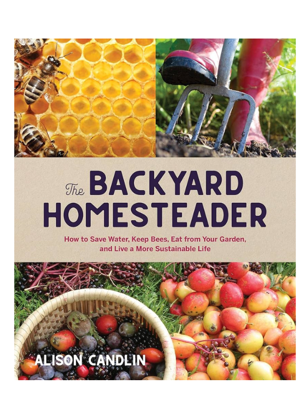 Backyard Homesteading Guide - Self-Sufficient Living, Gardening & Raising Livestock for Beginners | Perfect for Urban Farming, Sustainable Lifestyle & Off-Grid Living