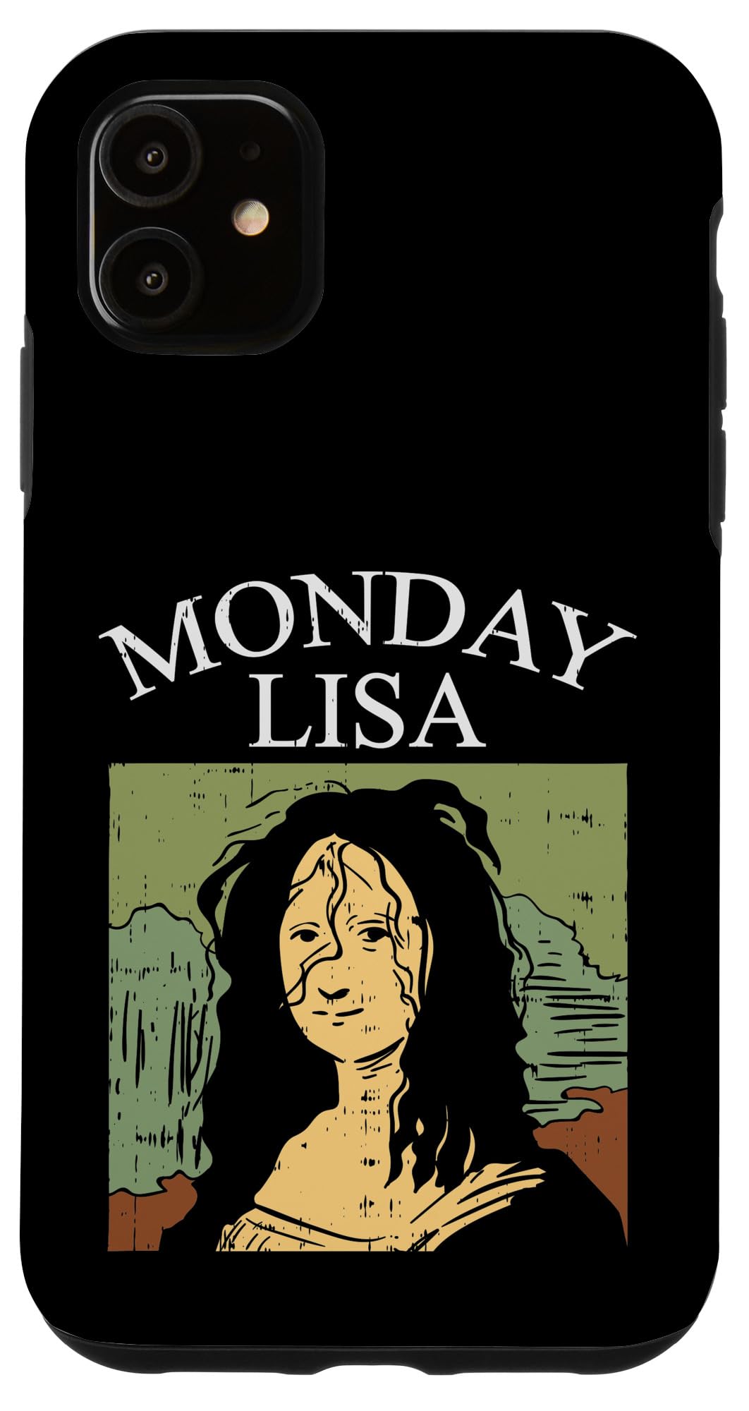 Funny iPhone 11 Case - Mona Lisa Parody Art with 