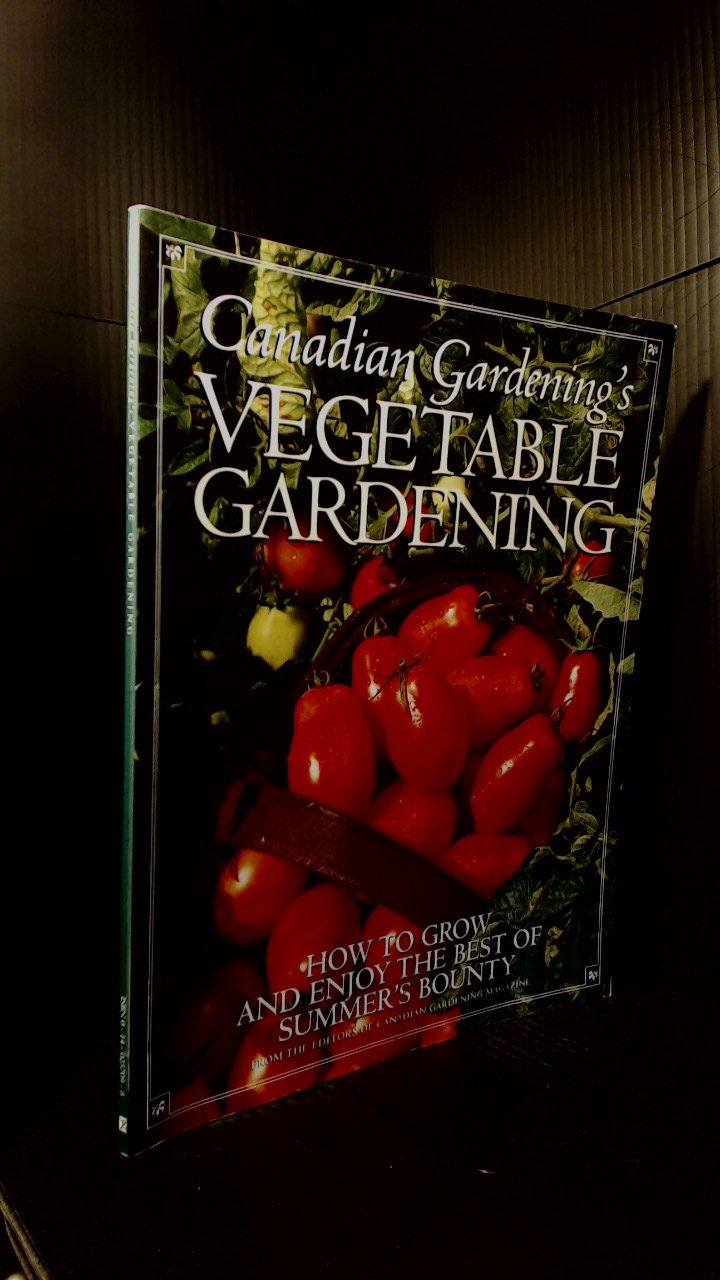 Canadian Vegetable Gardening Guide: How to Grow & Enjoy Summer's Best Produce | Home Garden Tips for Fresh Vegetables
