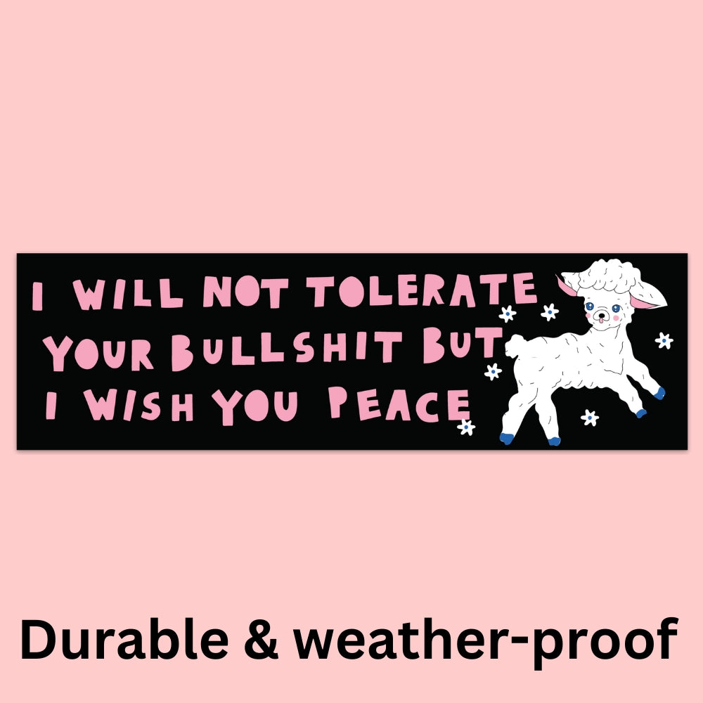 Funny 'I Will Not Tolerate Your BS' Bumper Sticker - Durable Vinyl Decal for Cars, Laptops, Water Bottles - Perfect for Setting Boundaries with Humor at Work, School or Home