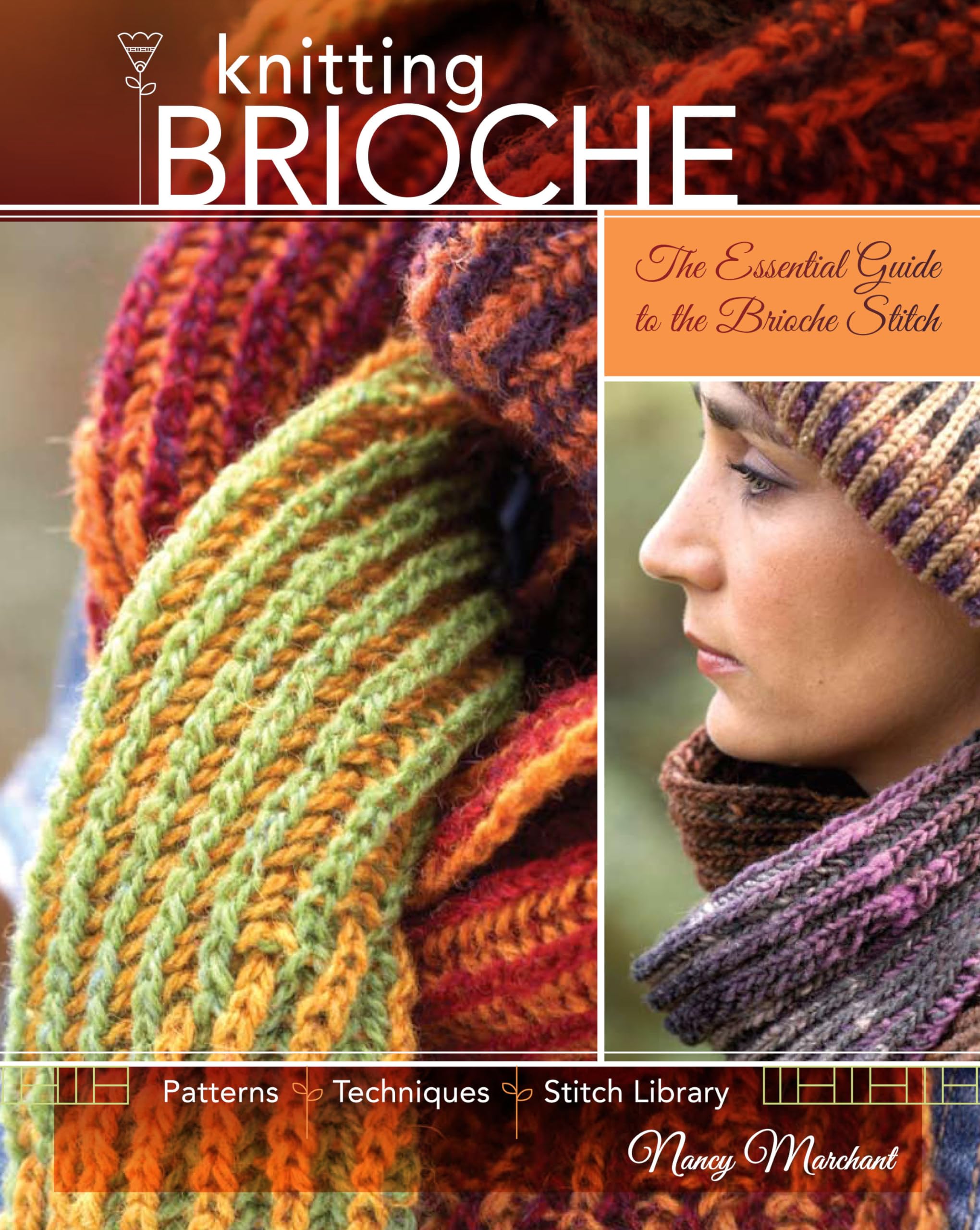 Knitting Brioche: The Essential Guide to Mastering Brioche Stitch Techniques for Sweaters, Scarves & Hats | Perfect for Beginners & Advanced Knitters