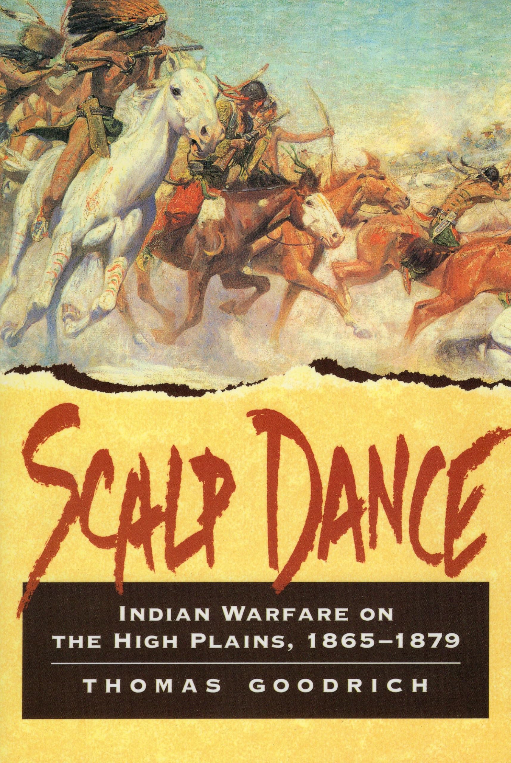 Scalp Dance: Indian Warfare on the High Plains 1865-1879 - History Book on Native American Battles & Frontier Conflicts | Perfect for History Buffs, Students & Researchers