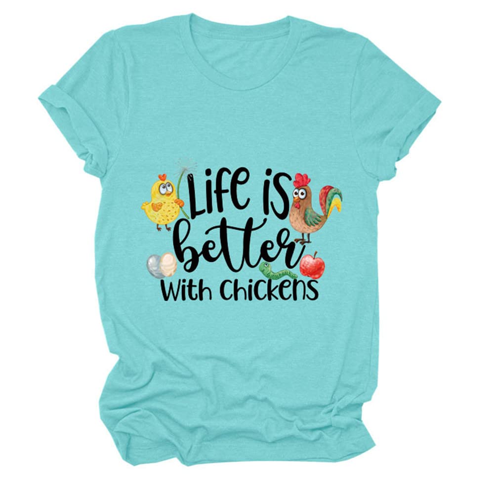Life is Better with Chickens T-Shirt for Women - Short Sleeve Farm Country Chicken Graphic Tee - Cute Summer Top for Chicken Lovers & Farm Life Enthusiasts - Perfect for Casual Wear, Backyard Farming & Country-Themed Events