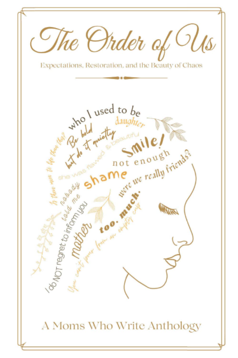 The Order of Us: A Book on Expectations, Restoration & Finding Beauty in Chaos - Perfect for Self-Help Readers, Psychology Enthusiasts & Personal Growth