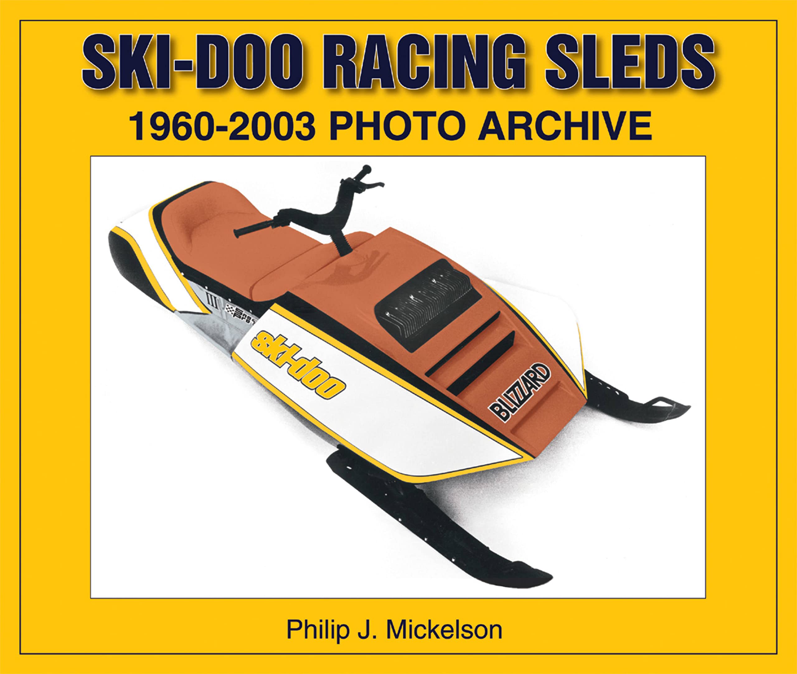 Vintage Ski-Doo Racing Snowmobiles 1960-2003 - Historical Photo Collection for Snowmobile Enthusiasts & Collectors - Perfect for Display, Research, and Nostalgic Decor