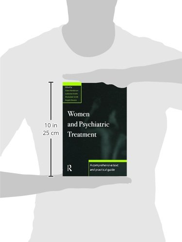 Women and Psychiatric Treatment: A Comprehensive Guide to Mental Health Care - Practical Advice for Therapy, Medication & Recovery