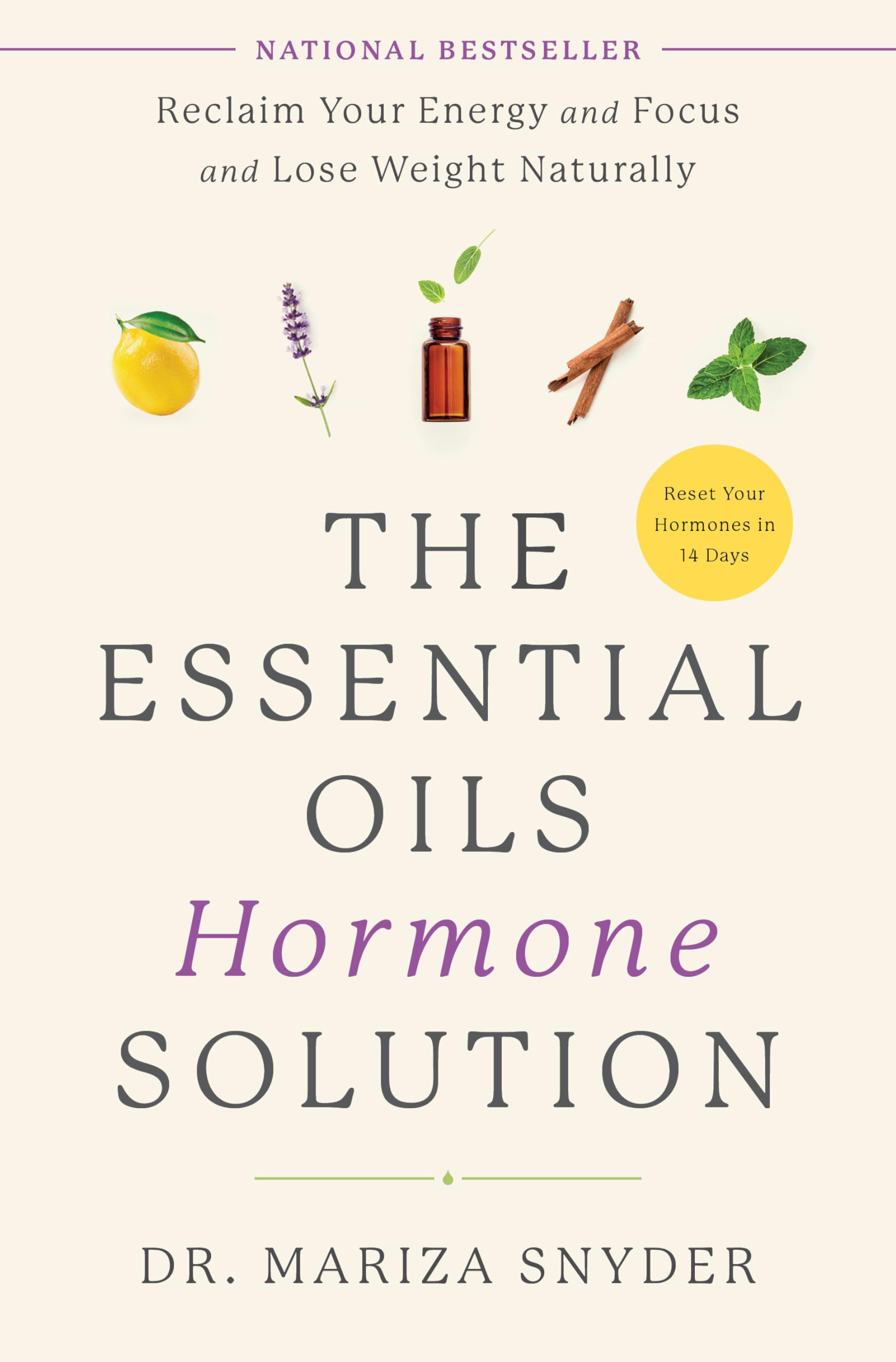 The Essential Oils Hormone Solution - Natural Energy Booster, Focus Enhancer & Weight Loss Supplement | Balance Hormones, Improve Mood & Metabolism for Busy Women