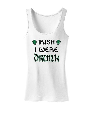 Irish-i-were-drunk White