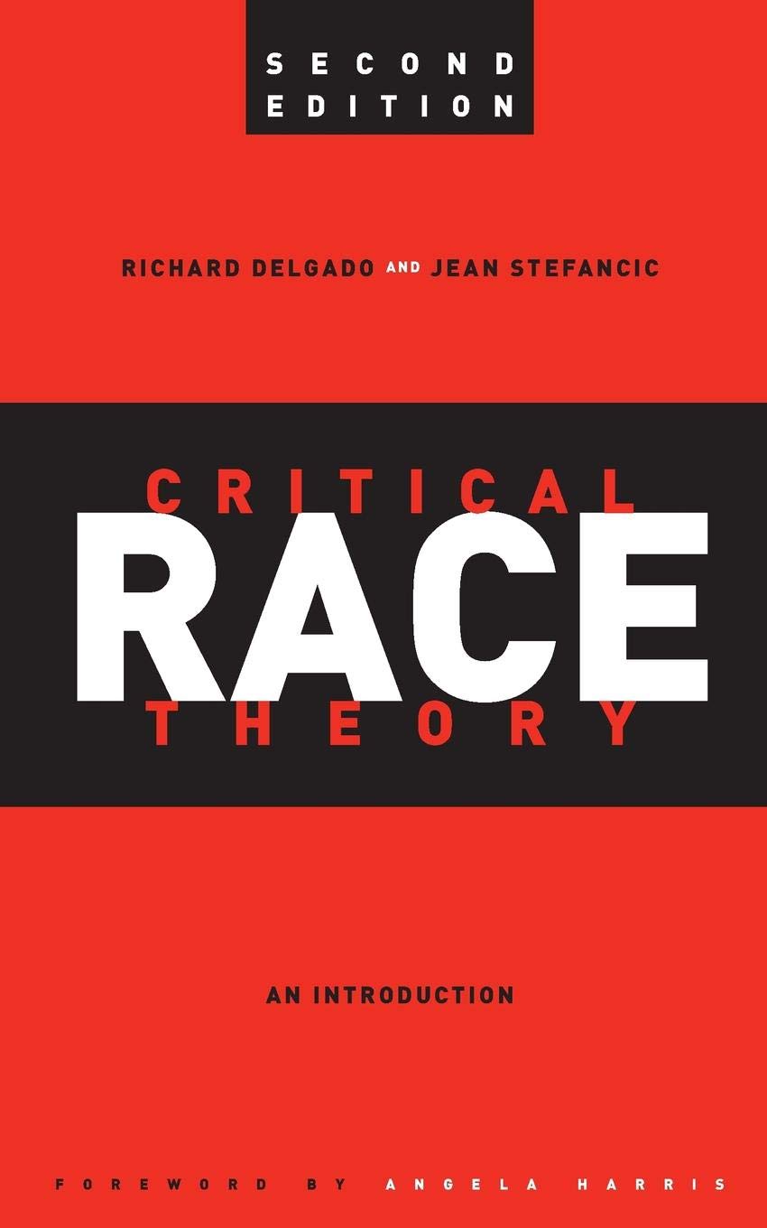 Critical Race Theory: An Introduction, 2nd Edition | Essential Guide to Race & Law in America | Perfect for Students, Scholars & Social Justice Advocates