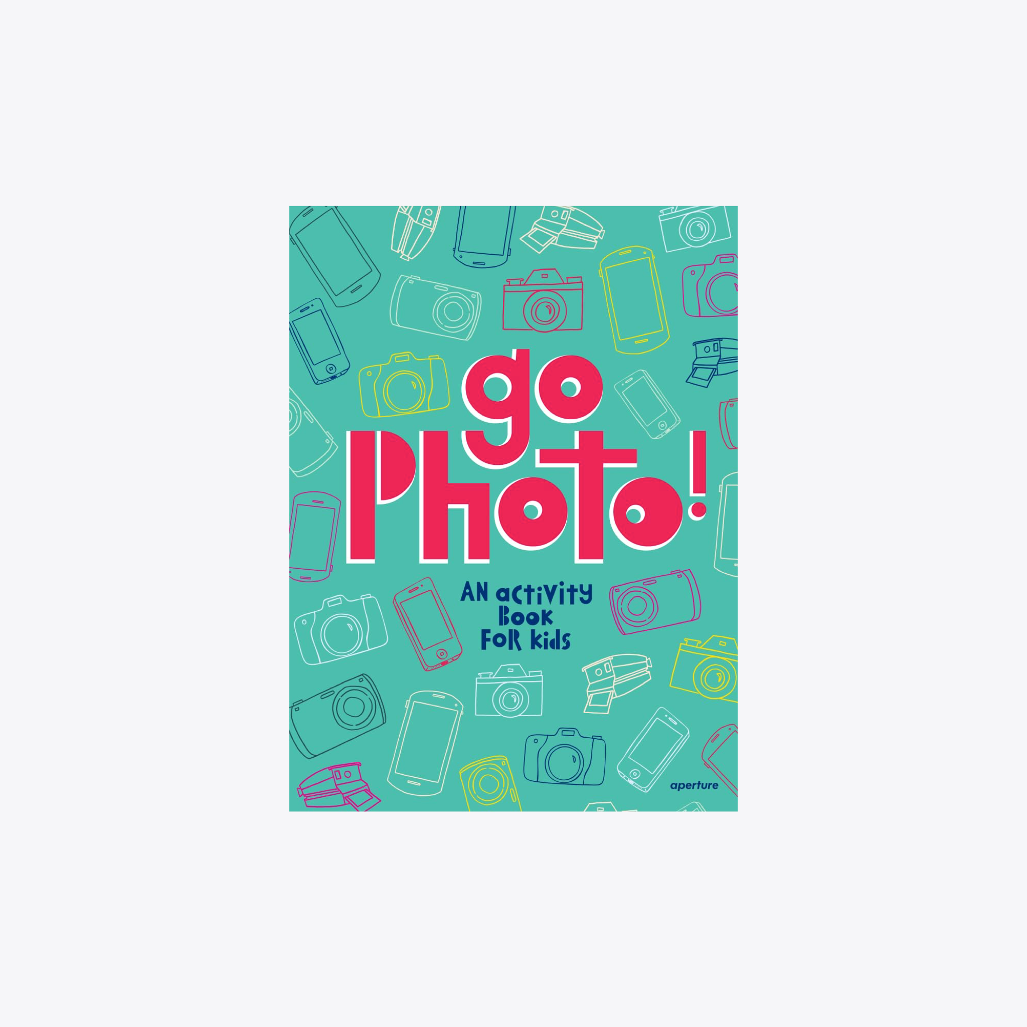 Go Photo Activity Book for Kids - Creative Photography Learning & Fun Projects | Perfect for Travel, Family Bonding & Educational Playtime