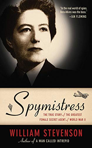 Spymistress: The True Story of the Greatest Female Secret Agent of WWII | Historical Biography & Espionage Book | Perfect for History Buffs & Military Enthusiasts