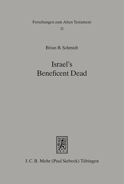 Israel's Beneficent Dead: Ancestor Worship and Necromancy in Ancient Israelite Religion & Tradition (Forschungen Zum Alten Testament) - Explore Ancient Rituals for Academic Research & Historical Studies