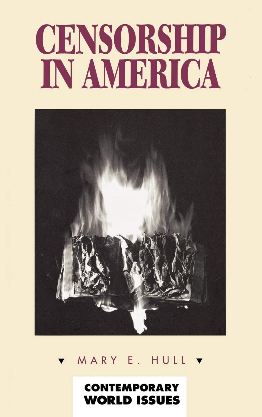 Censorship in America: A Reference Handbook - History, Laws & Current Debates | Research & Education Resource for Students & Scholars