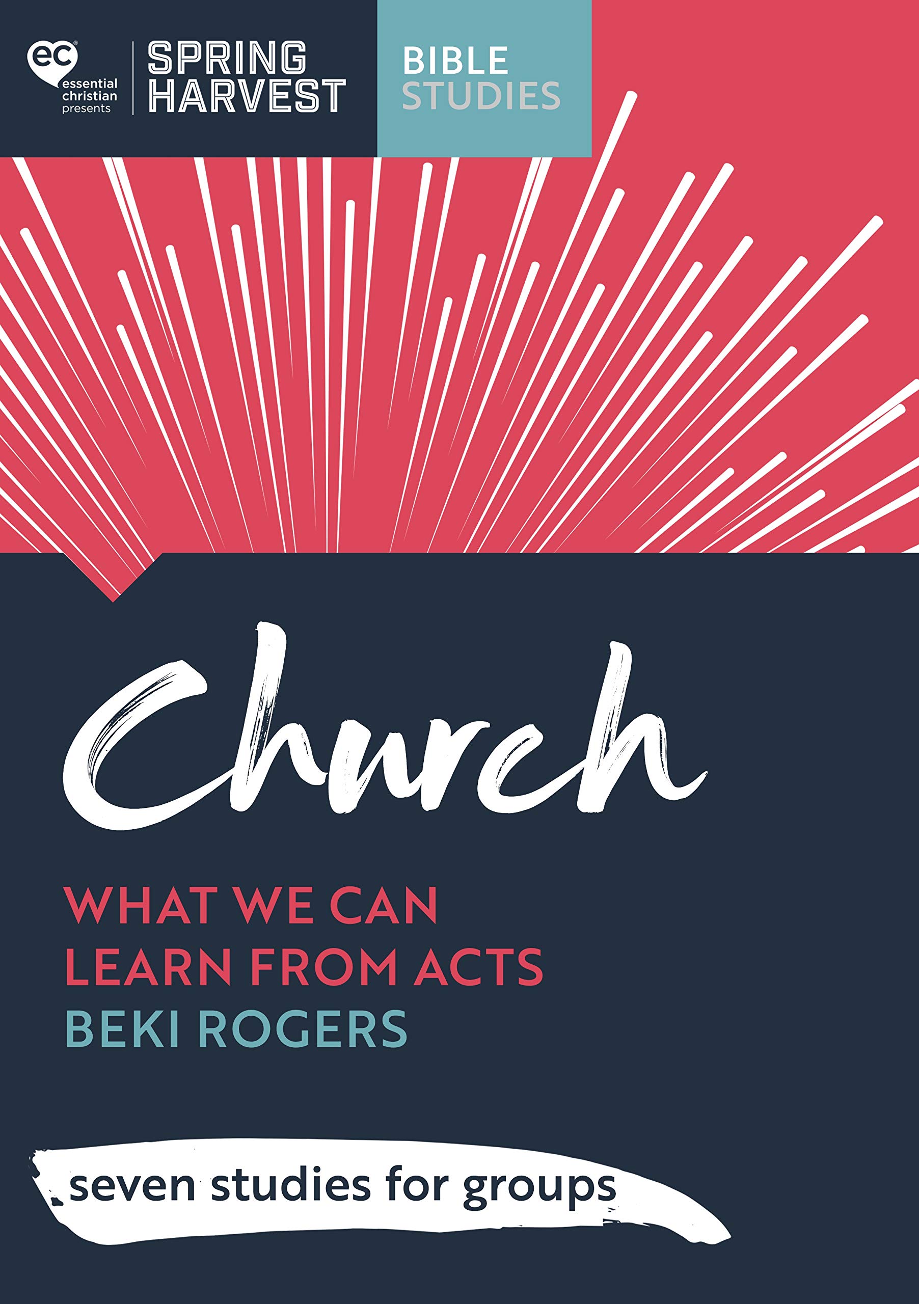Church Growth Lessons from Acts: 7 Bible Study Guides for Small Groups - Perfect for Sunday School & Home Fellowship Discussions
