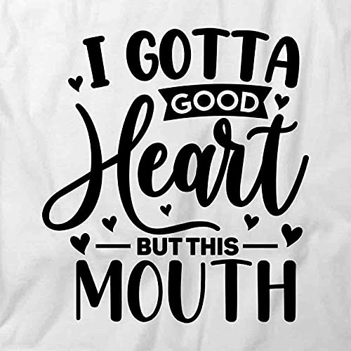 Funny Graphic T-Shirt with 'I Gotta Good Heart But This Mouth' Print | White Cotton Tee for Men & Women | Perfect for Casual Wear, Parties & Gifts