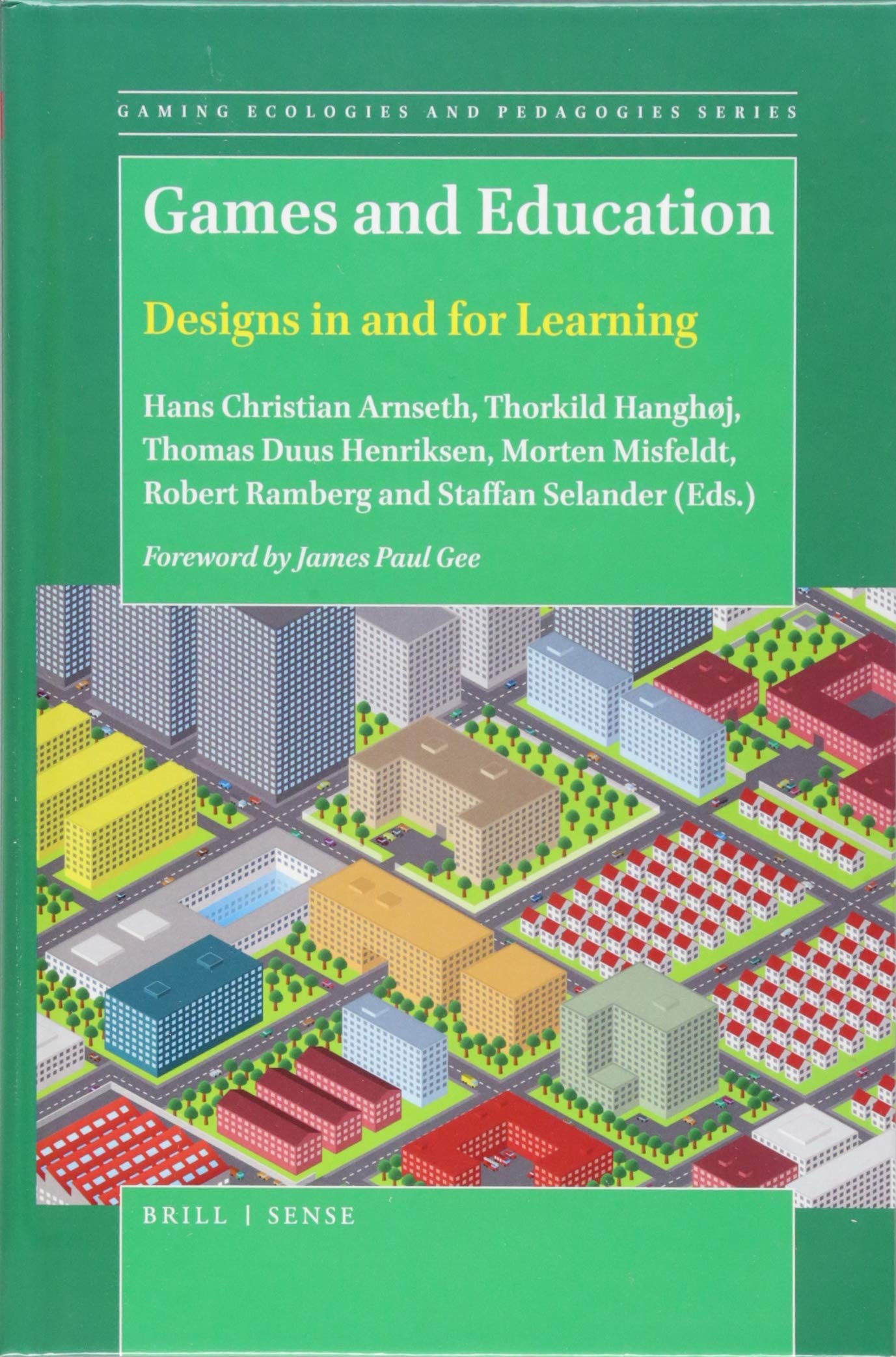 Games and Education: Learning Design Strategies for Digital Classrooms - Gaming Ecologies and Pedagogies Series Vol.2 | Perfect for Teachers, Homeschooling & Game-Based Learning