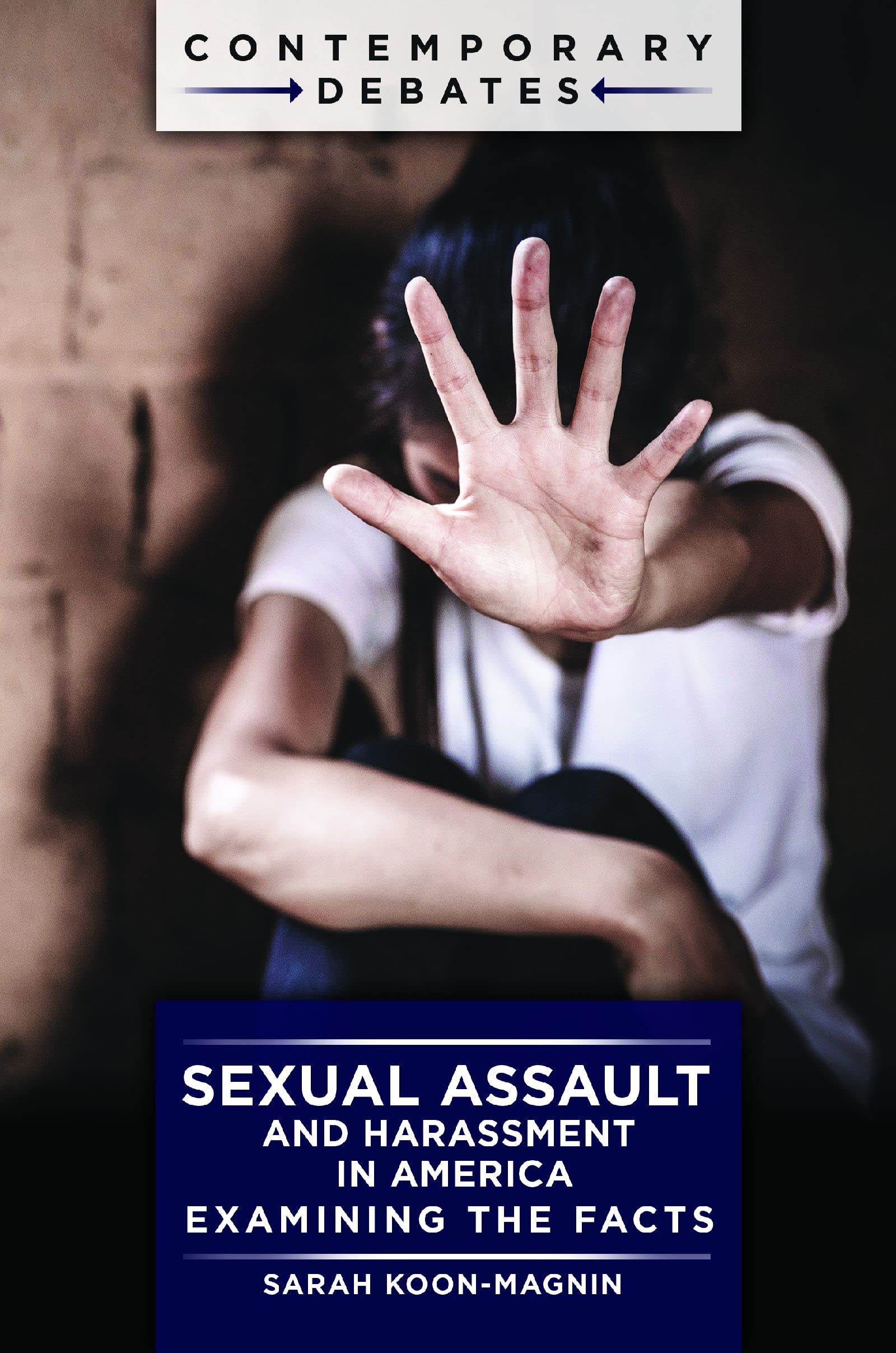 Sexual Assault and Harassment in America: Facts, Statistics & Prevention | Contemporary Social Issues Debate | Workplace, Campus & Public Safety Awareness