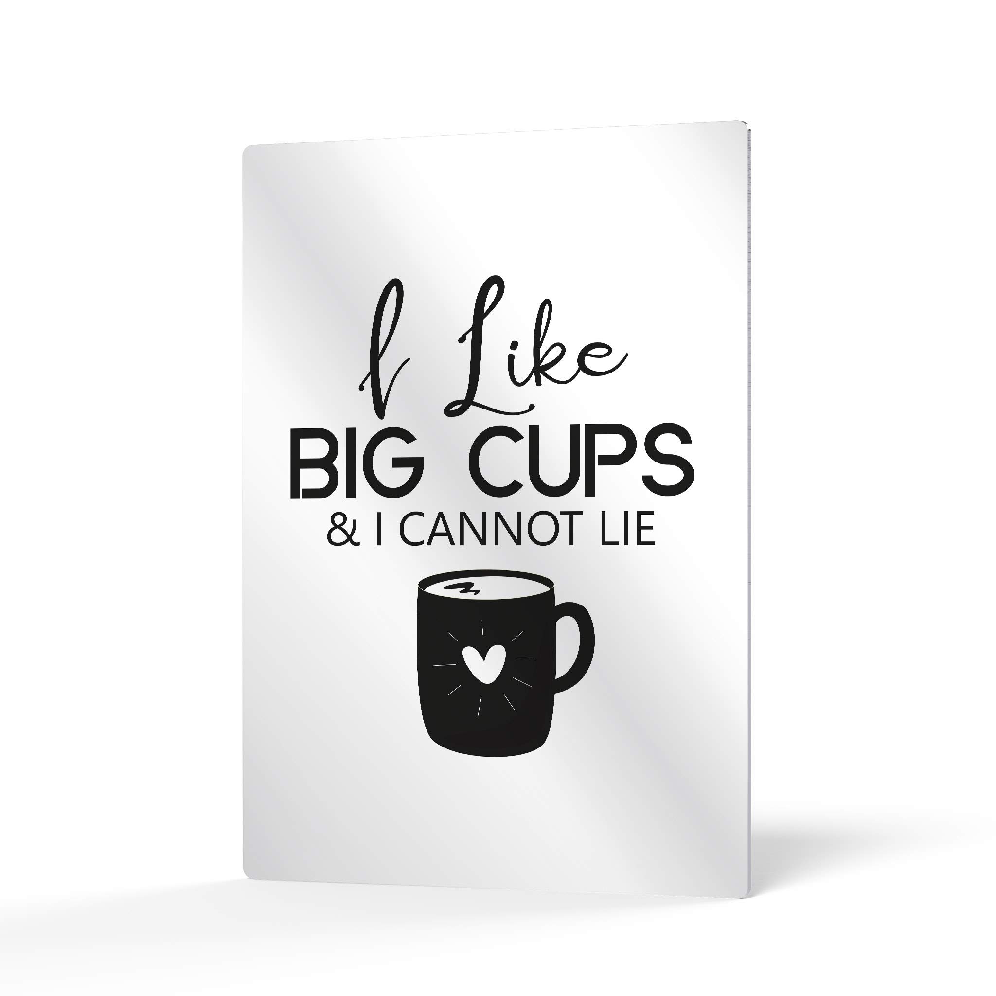 HB Art Design 'I Like Big Cups & I Cannot Lie' Black and White Quote Metal Print - 40x30 Wall Art for Coffee Bar, Kitchen Decor, Restaurant & Coffee Shop Sign - Perfect for Dining Rooms & Cafe Wall Decor