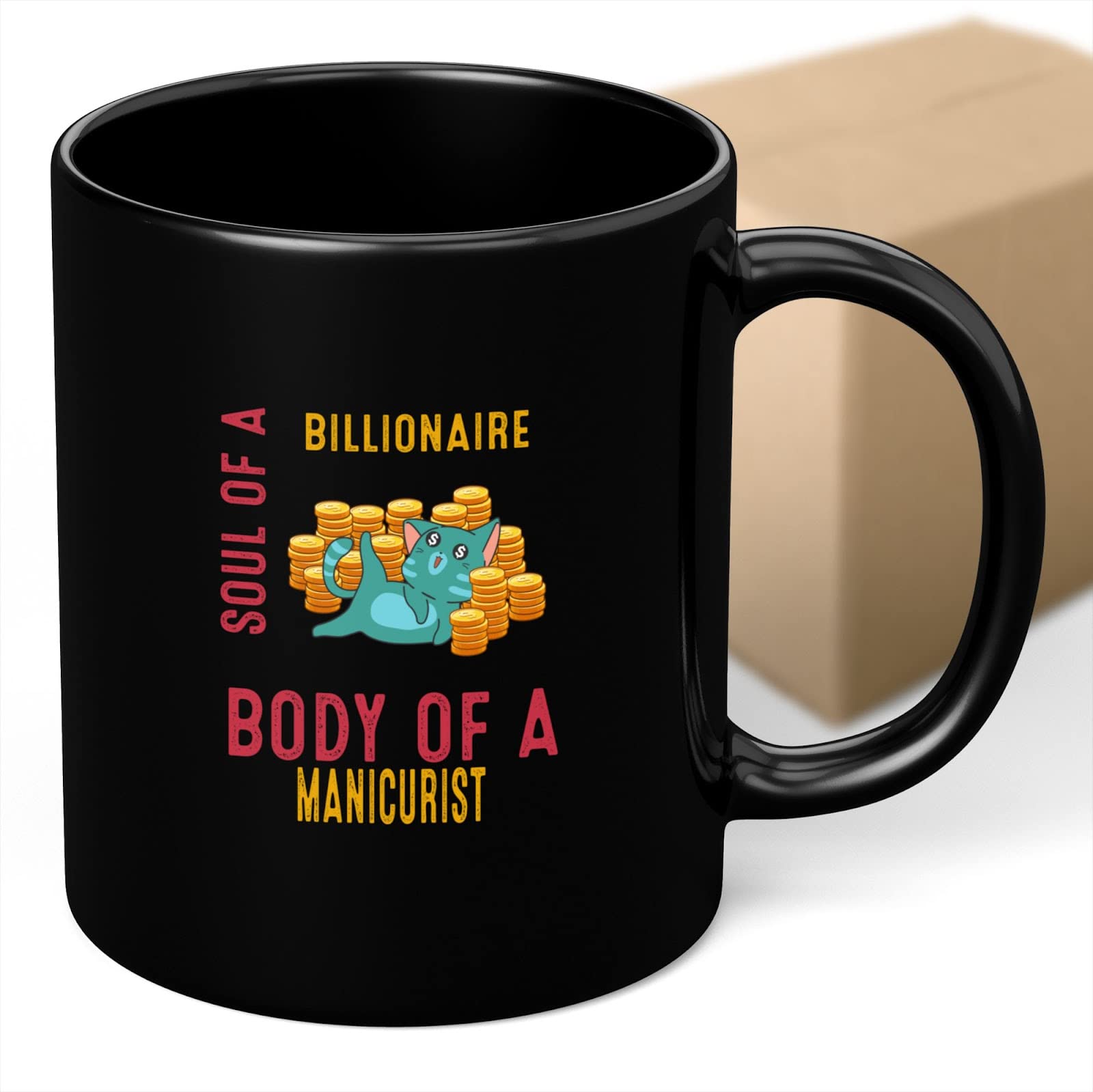 Funny Coffee Mug Gift - Billionaire Manicurist Design for Family, Coworkers, Father & Mother | Perfect for Holidays, New Year & Birthdays | Great for Office, Home & Gifting (Item #565605)