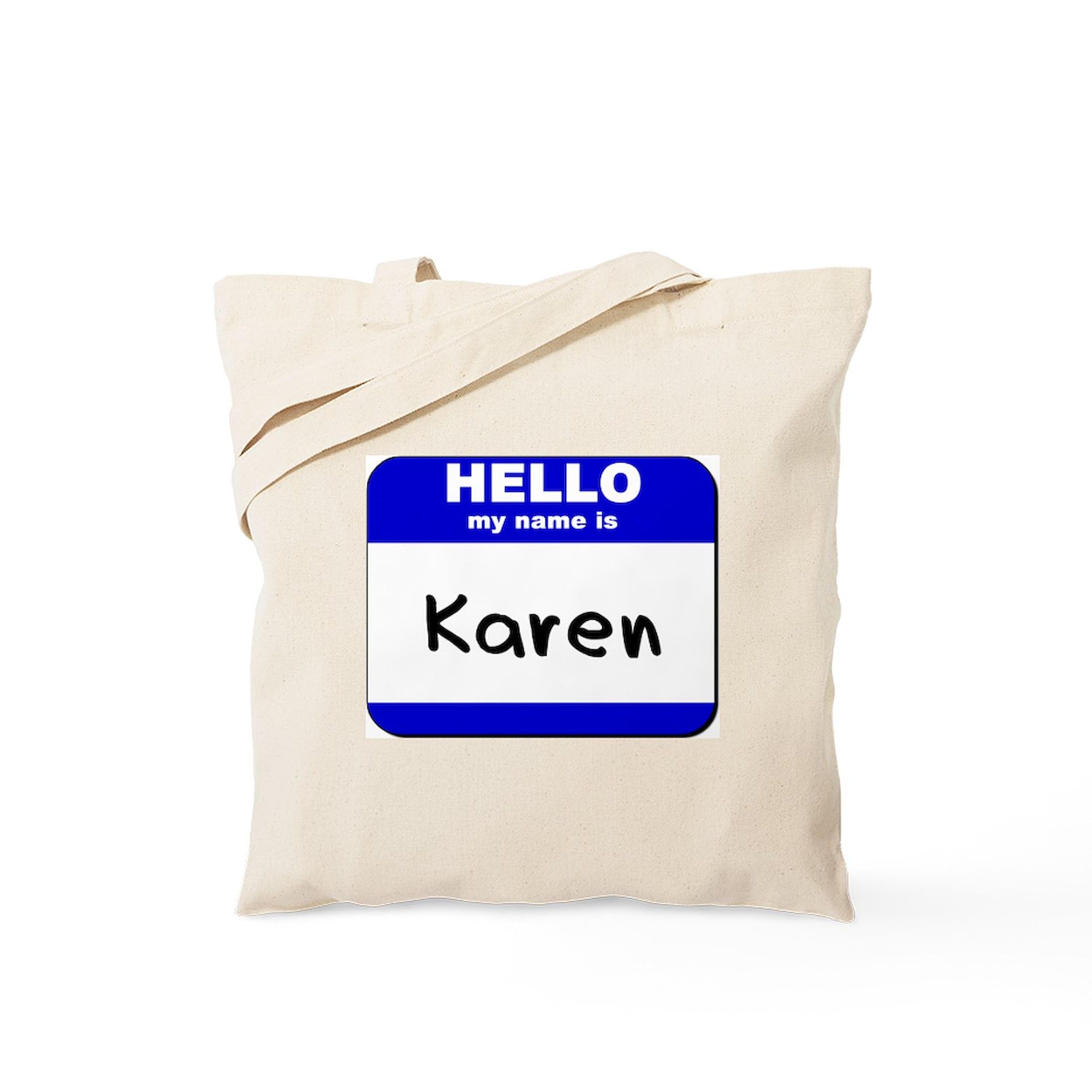 Hello My Name Is Karen Natural Canvas Tote Bag - Reusable Eco-Friendly Shopping Bag for Groceries, Beach, Work & School