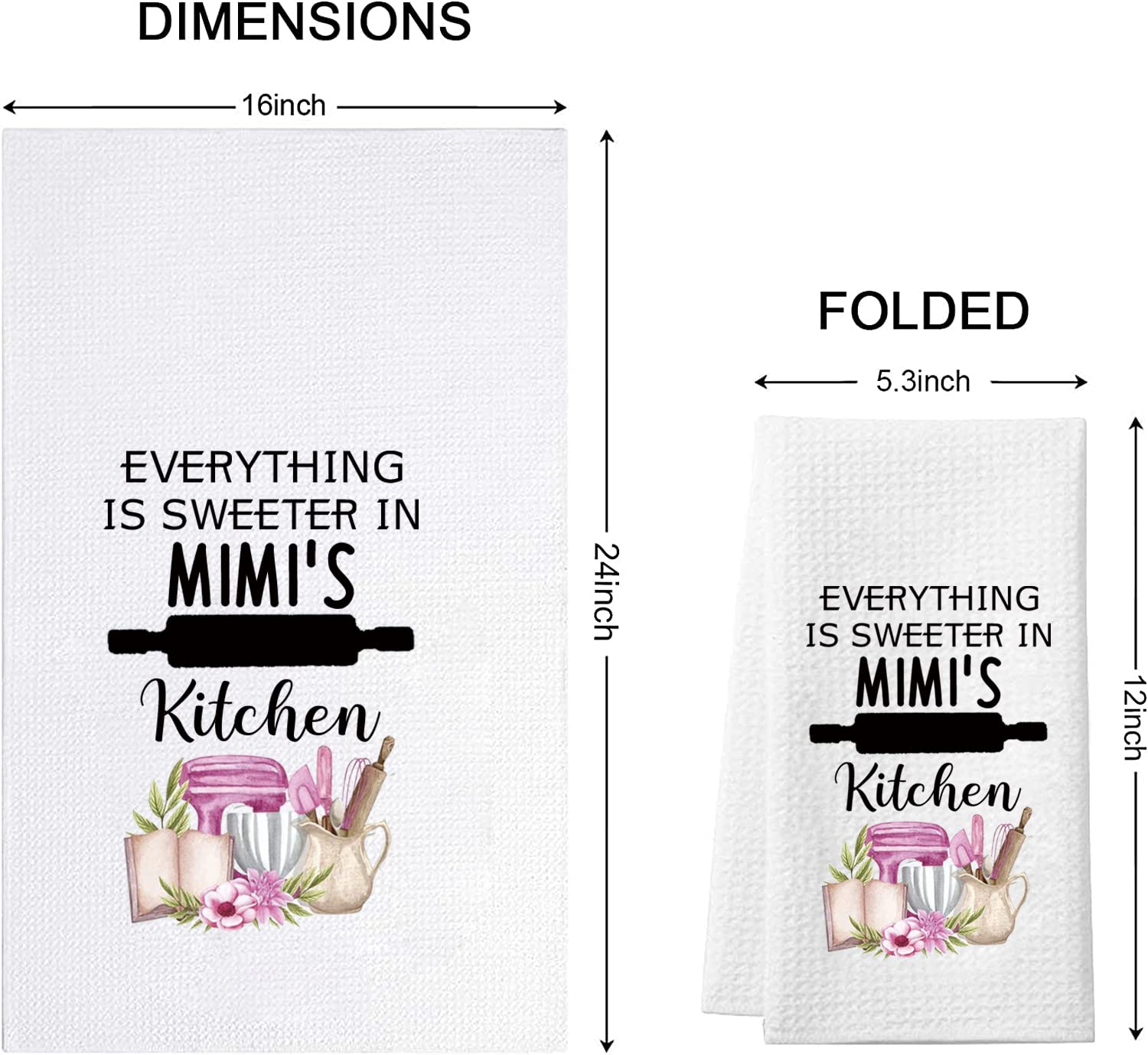 Everything is Sweeter in Mimi's Kitchen - Cute Grandma Style Dish Towels & Kitchen Towels for Cooking, Baking & Decor | Perfect Housewarming Gift