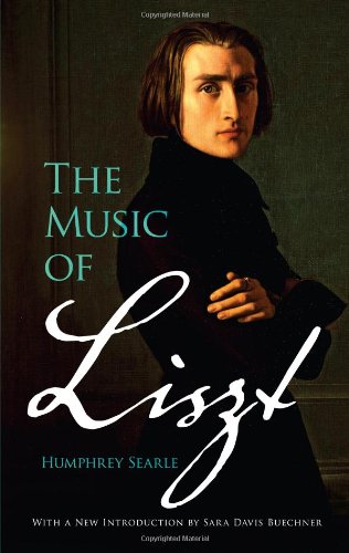 The Music of Liszt - Dover Books on Music Composers | Classical Piano Sheet Music & Scores for Performers & Students