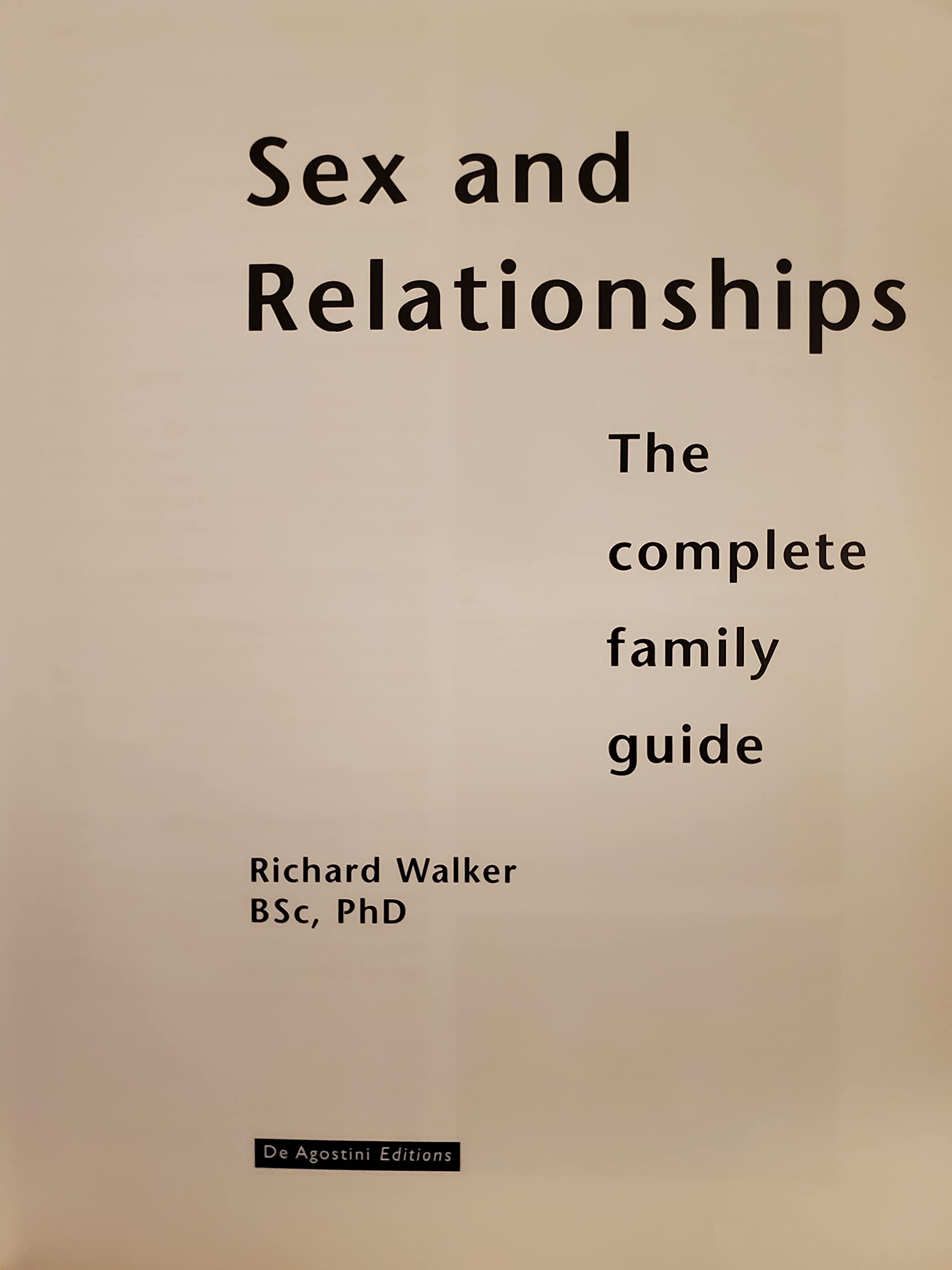 Sex and Relationships: The Complete Family Guide Book - Essential Guide for Healthy Relationships, Marriage Advice & Parenting Tips