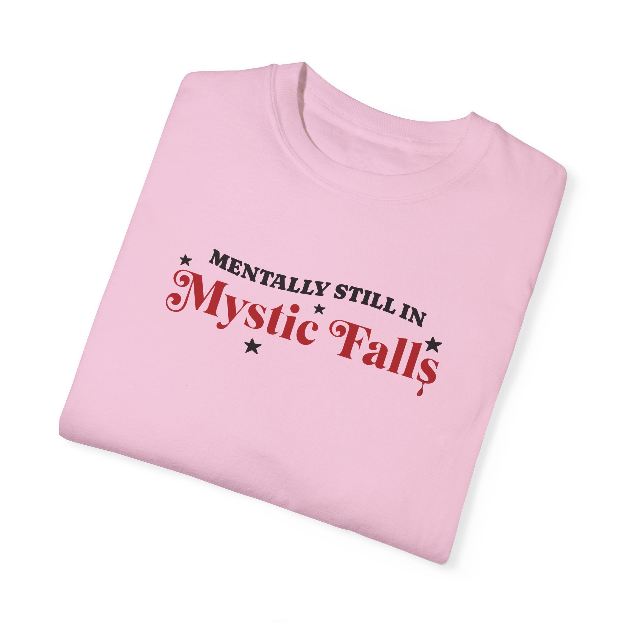 Mentally Still In Mystic Falls T-Shirt | Vampire Diaries Fan Apparel | TV Show Merchandise for Casual Wear & Fan Conventions