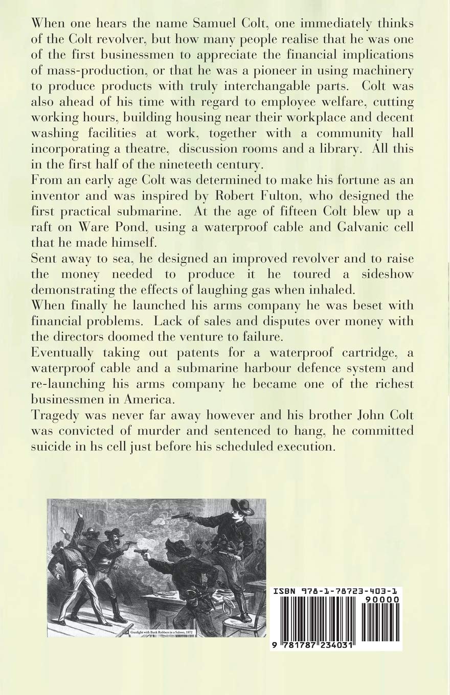 Samuel Colt: The Man Behind the Gun - Biography of the Revolver Inventor | Historical Firearms Book | Perfect for Gun Enthusiasts & American History Buffs