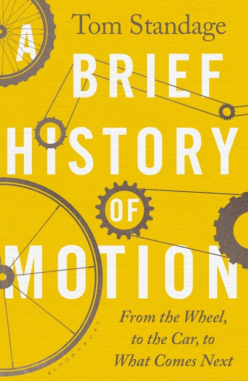 A Brief History of Motion: From the Wheel to the Car and Future Transportation - Perfect for History Buffs & Transportation Enthusiasts
